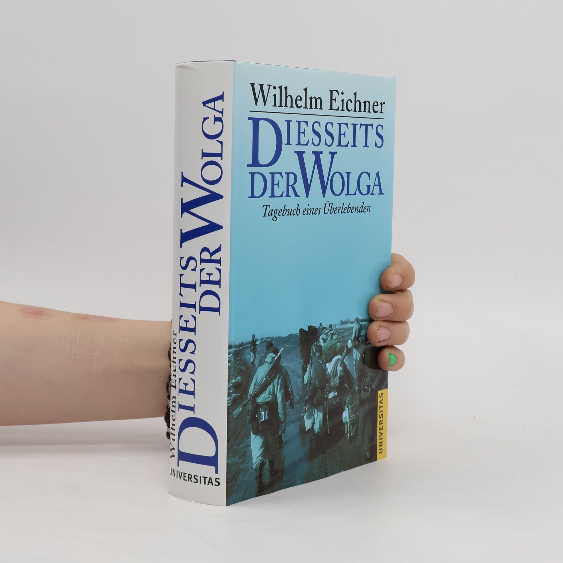 Wilhelm Eichner Diesseits der Wolga