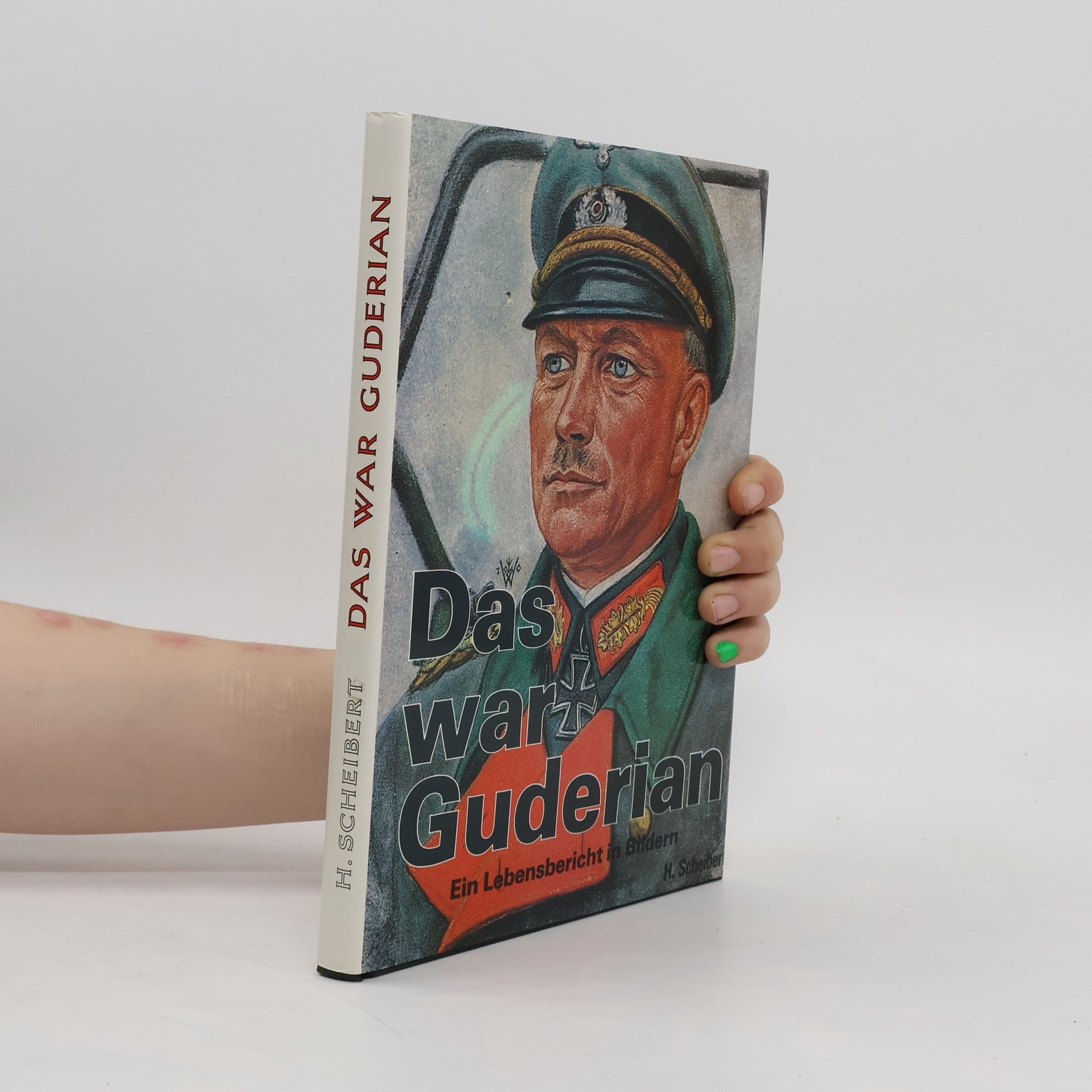 Horst Scheibert Das war Guderian