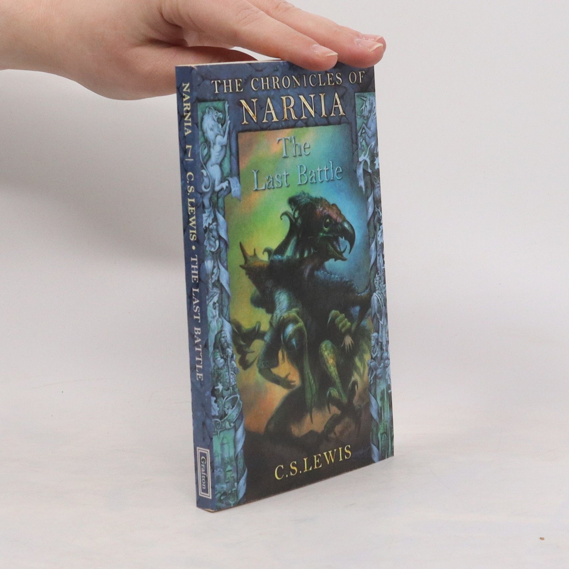 C. S. Lewis The Chronicles of Narnia. The Last Battle