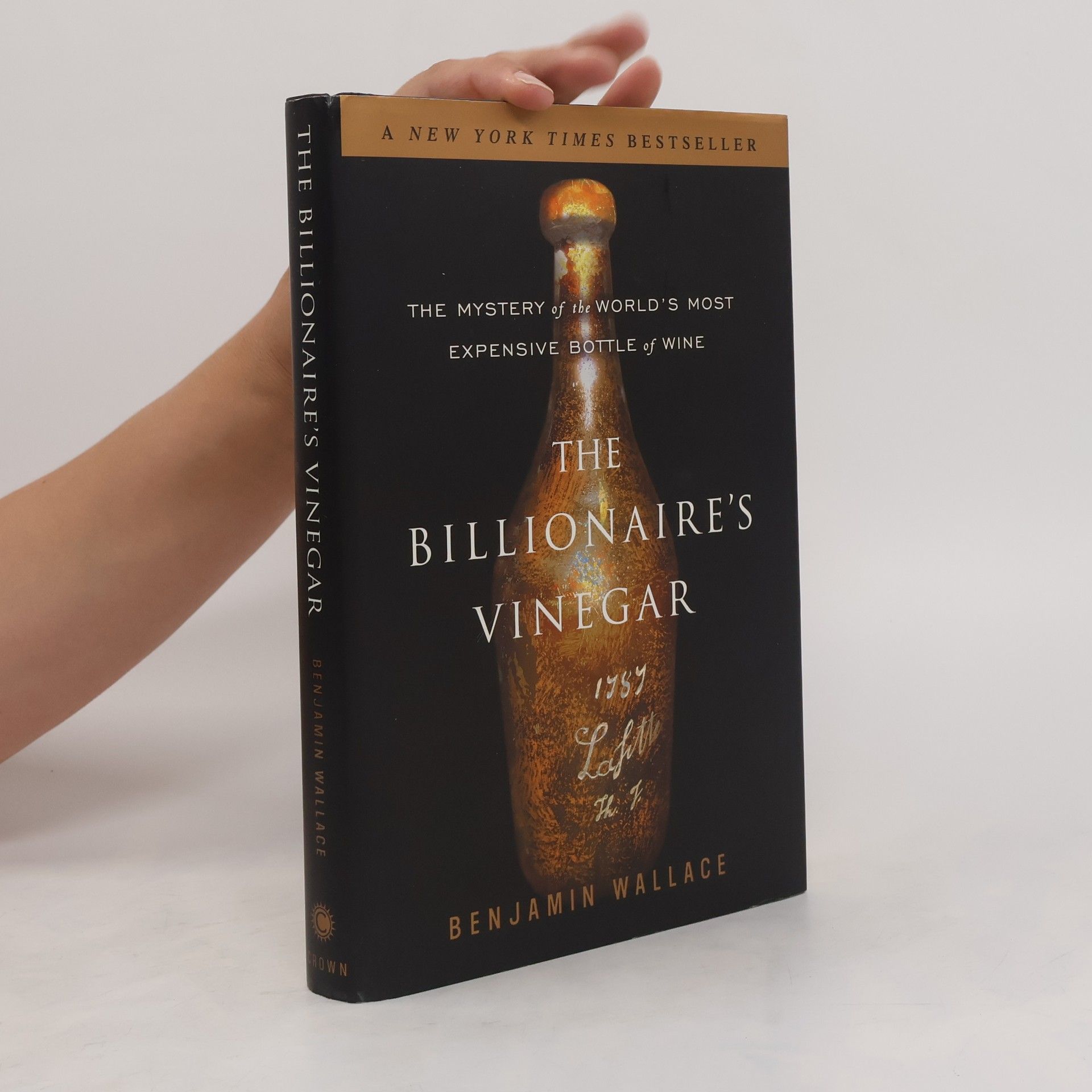 Benjamin Wallace The Billionaire's Vinegar