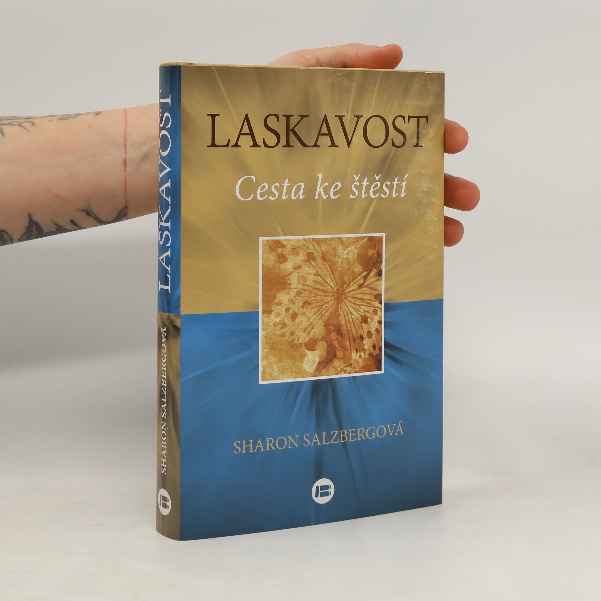 Sharon Salzberg Laskavost. Cesta ke štěstí