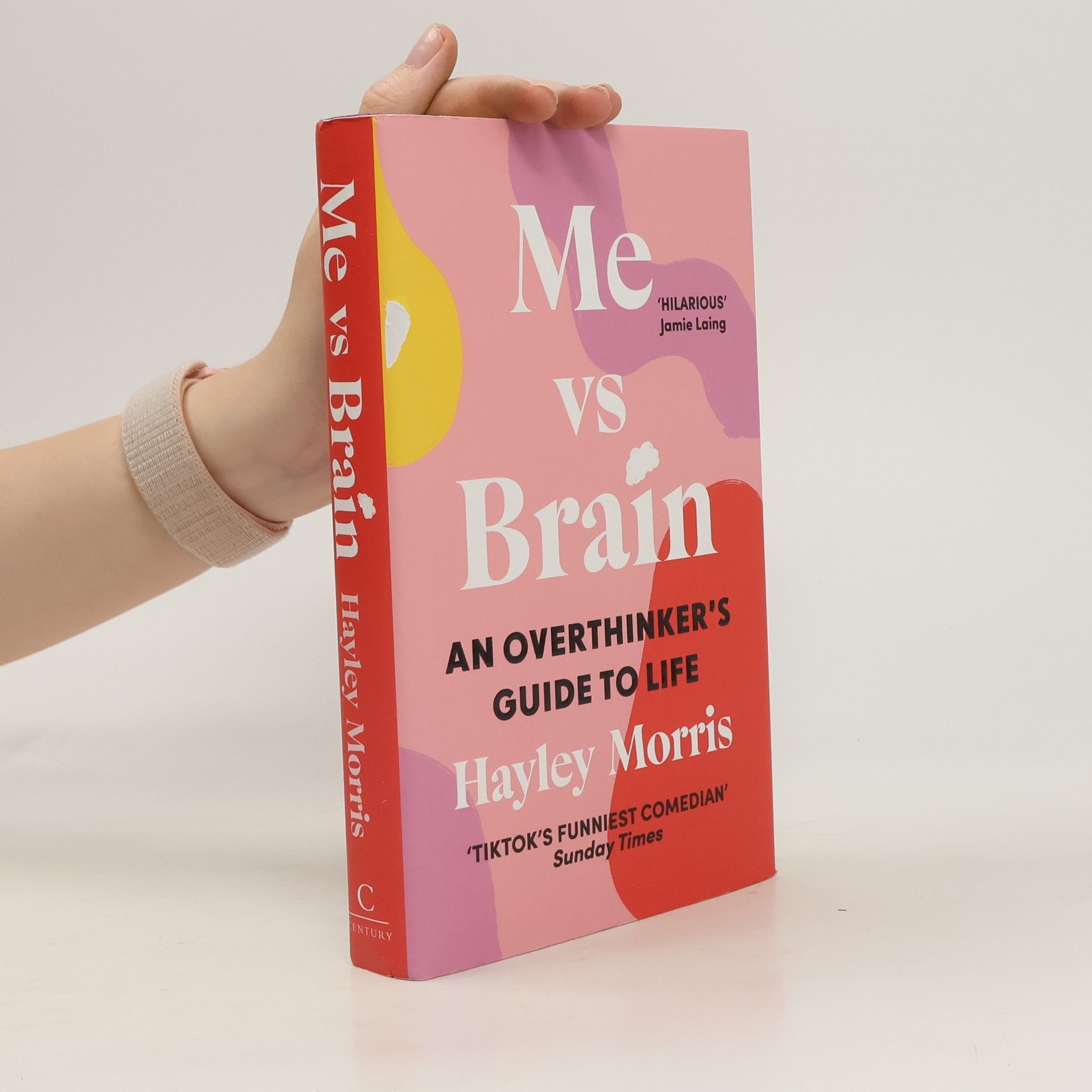 Hayley Morris Me vs brain: An Overthinker's Guide to Life