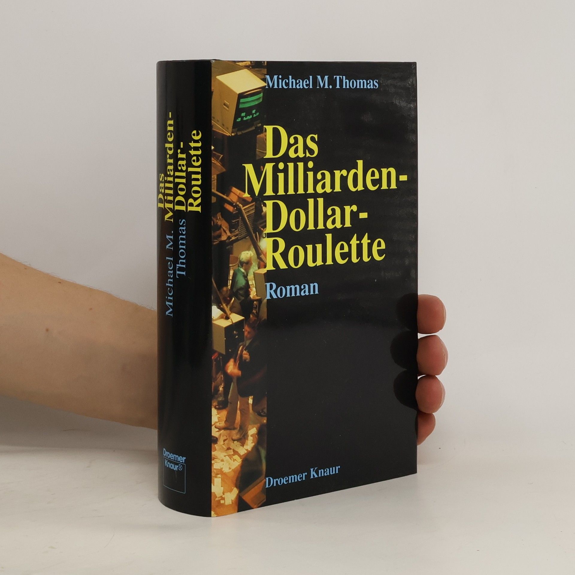 Michael M. Thomas Das Milliarden-Dollar-Roulette