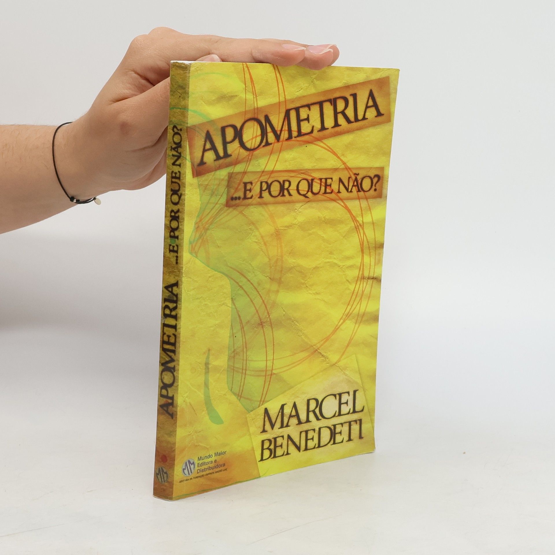 Marcel Benedeti Apometria... E por que não?