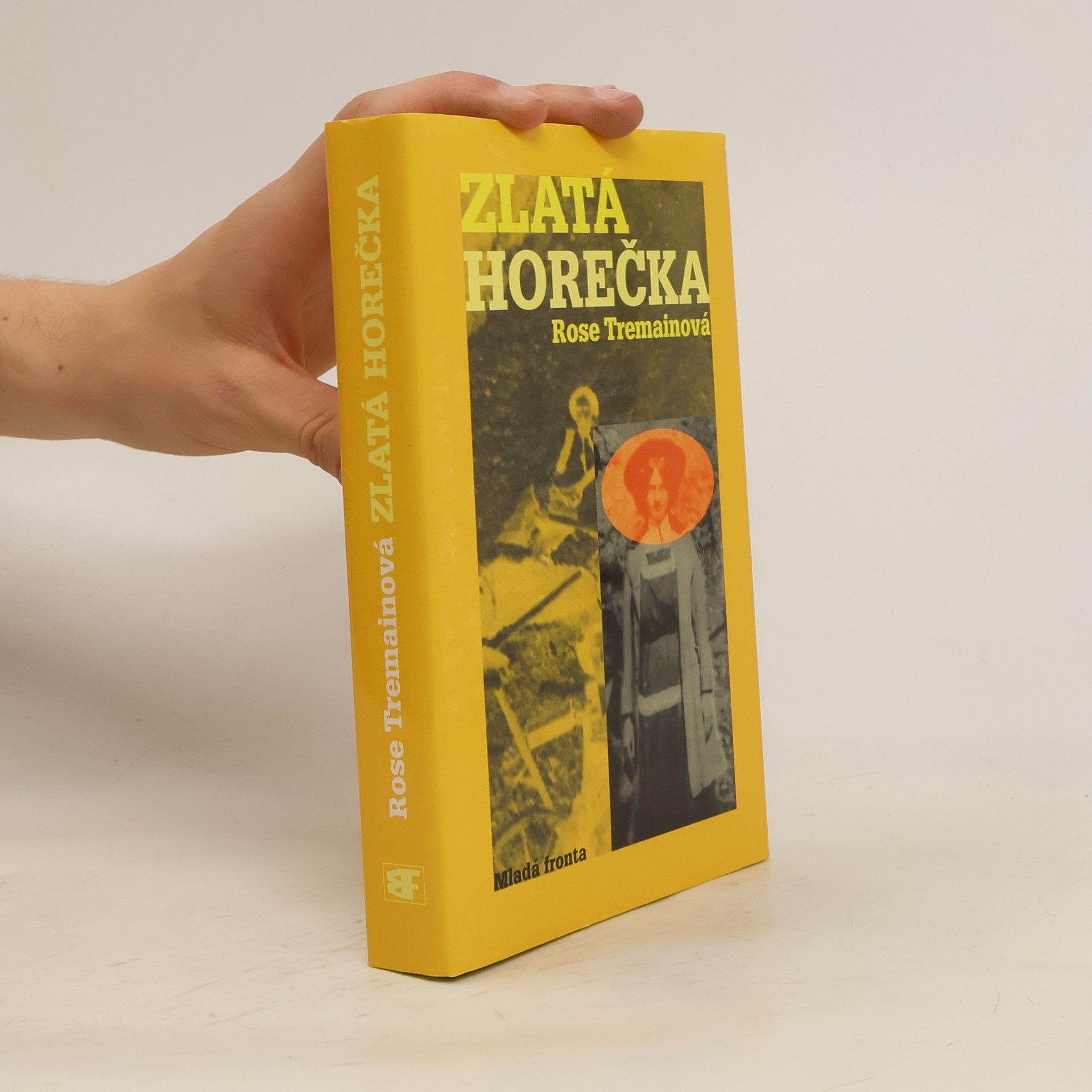 Rose Tremain Zlatá horečka