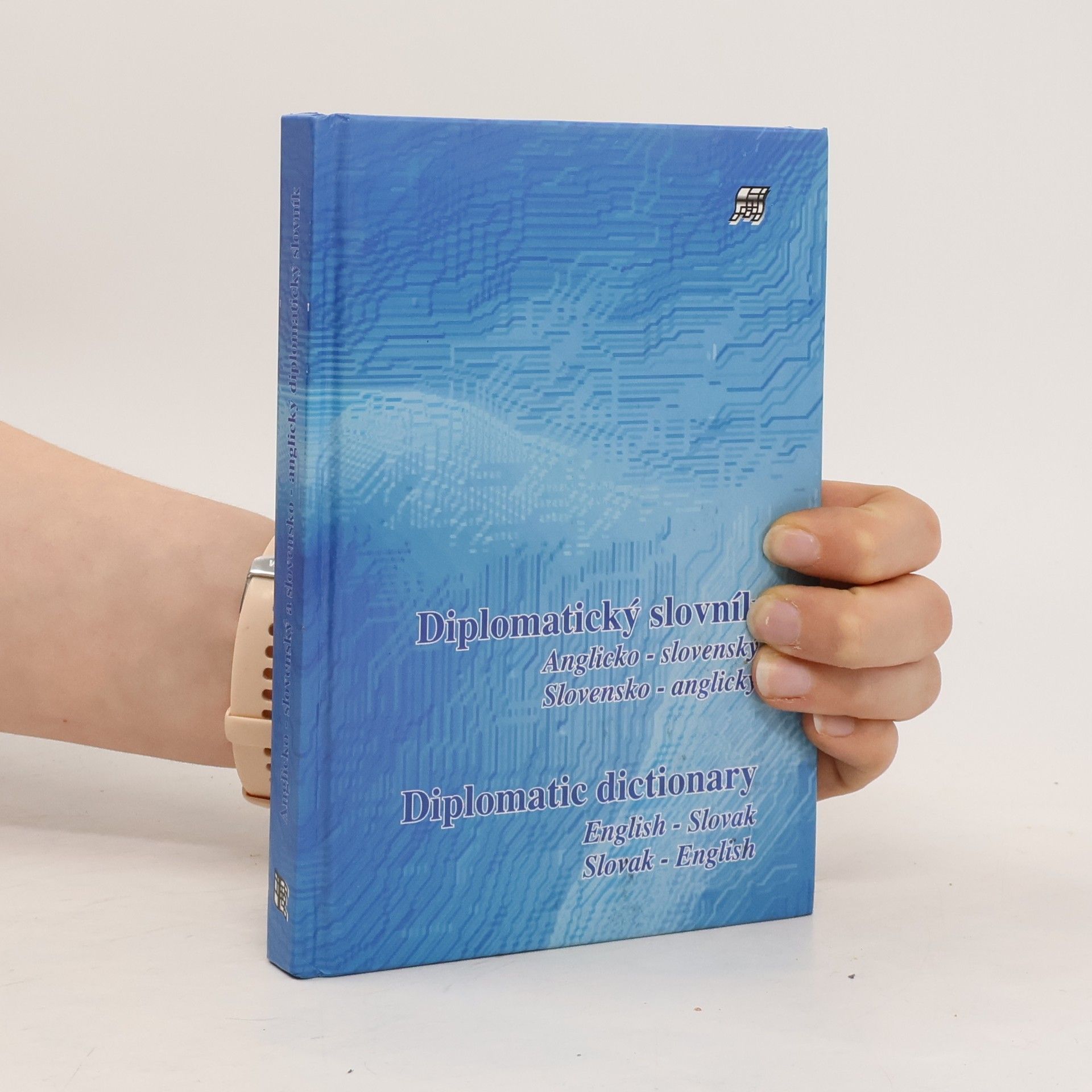 Anglicko-slovenský, slovensko-anglický diplomatický slovník = English-Slovak, Slovak-English diplomatic dictionary