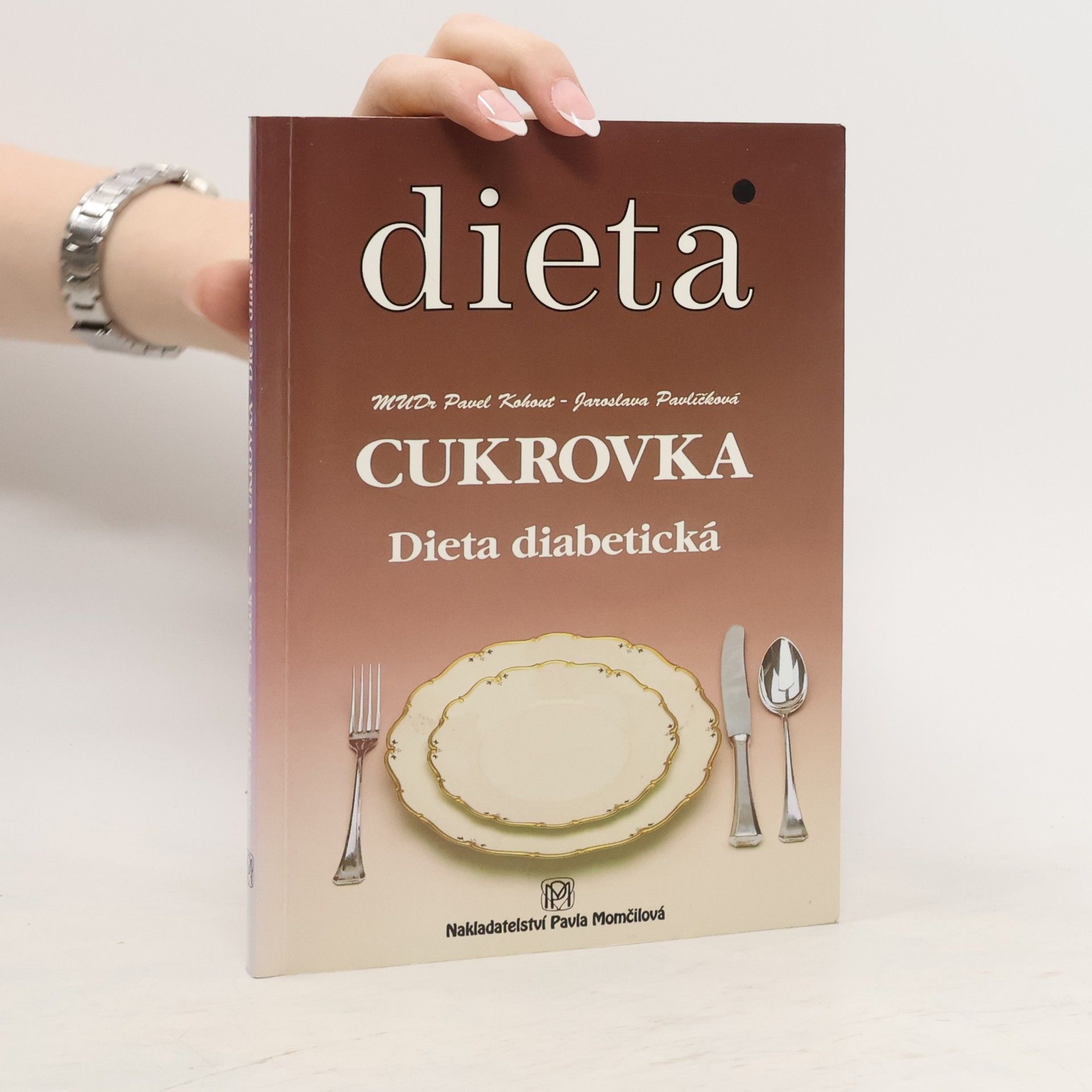 Pavel Kohout Cukrovka. Dieta diabetická