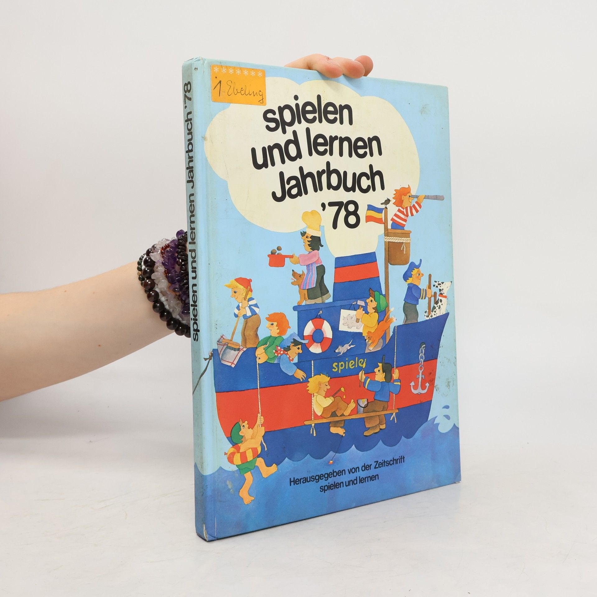 Autorenkollektiv Spielen und lernen Jahrbuch '78