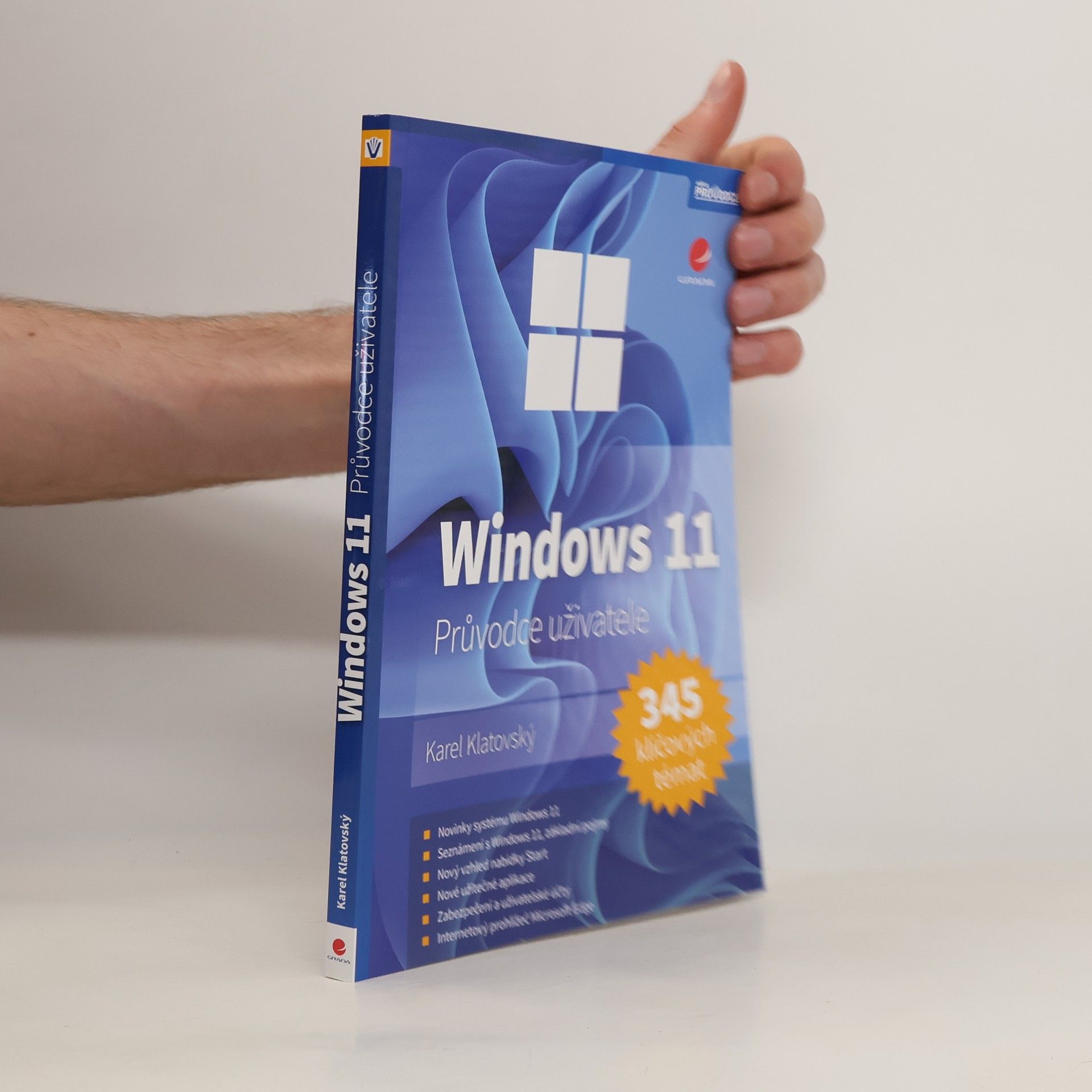 Karel Klatovský Windows 11. Průvodce uživatele. 345 klíčových témat