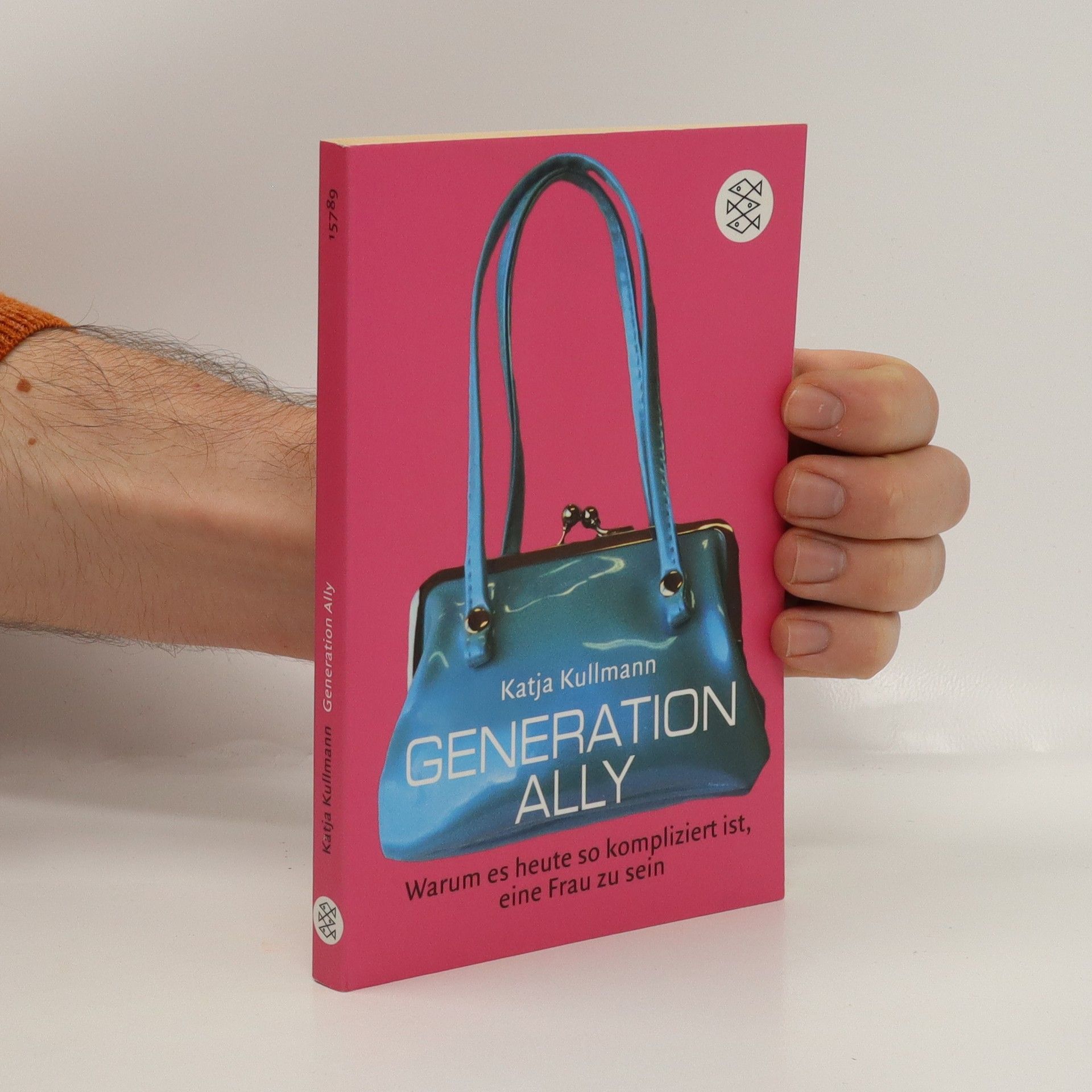 Katja Kullmann Generation Ally. Warum es heute so kompliziert ist, eine Frau zu sein