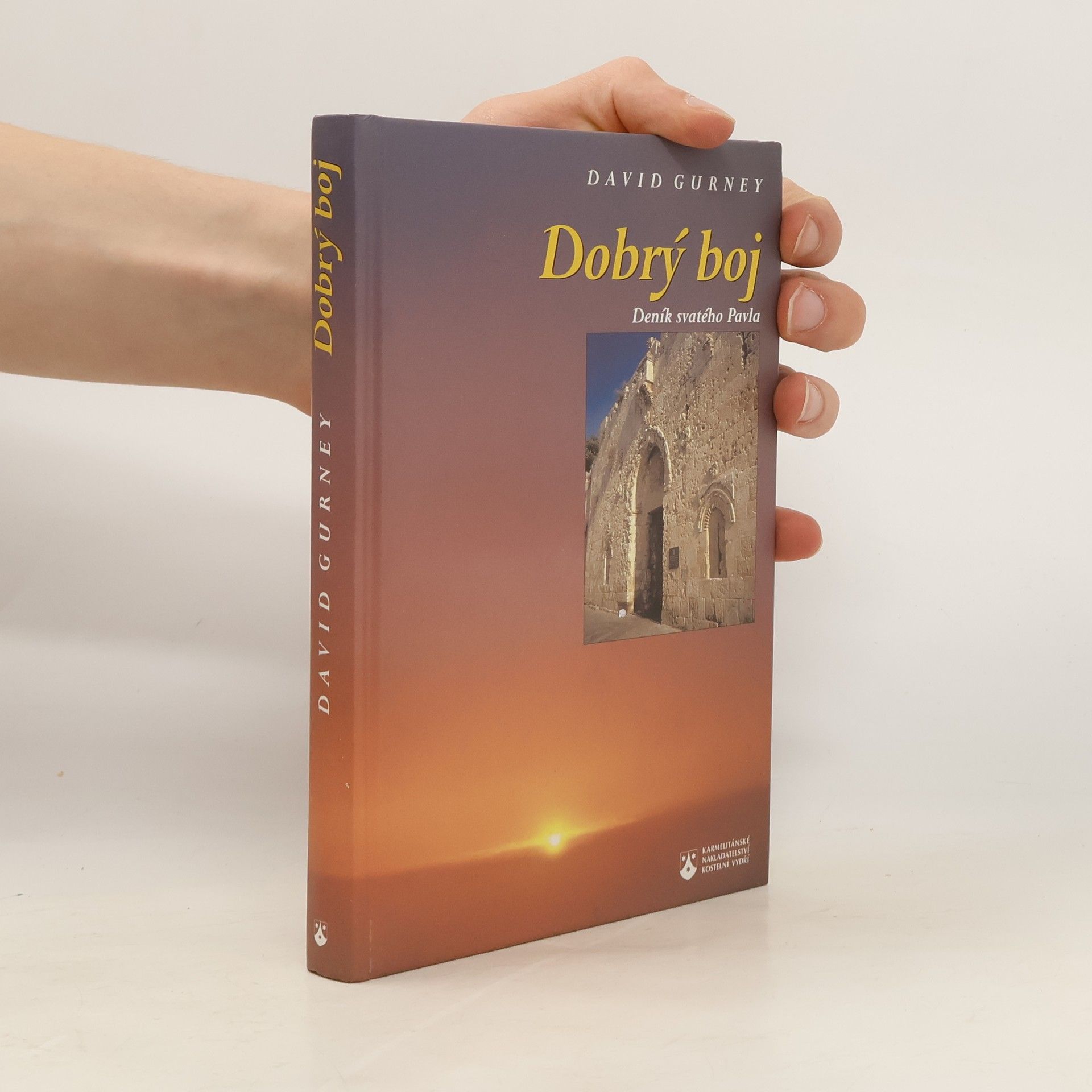 David Gurney Dobrý boj: Deník svatého Pavla