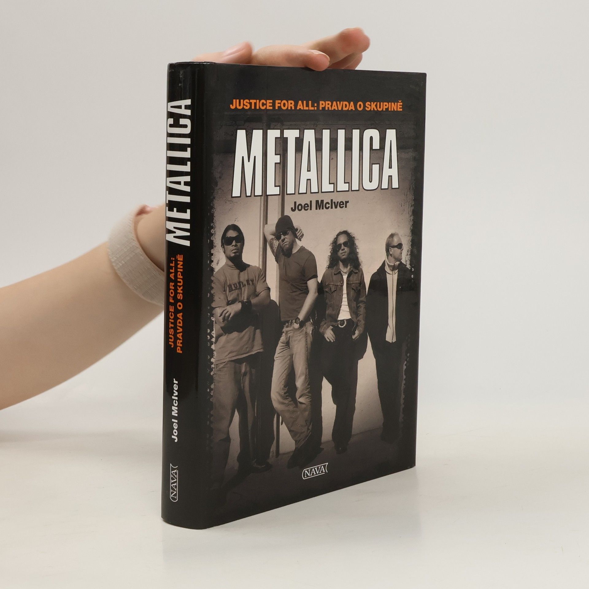 Joel McIver Metallica: Justice for all: pravda o skupině
