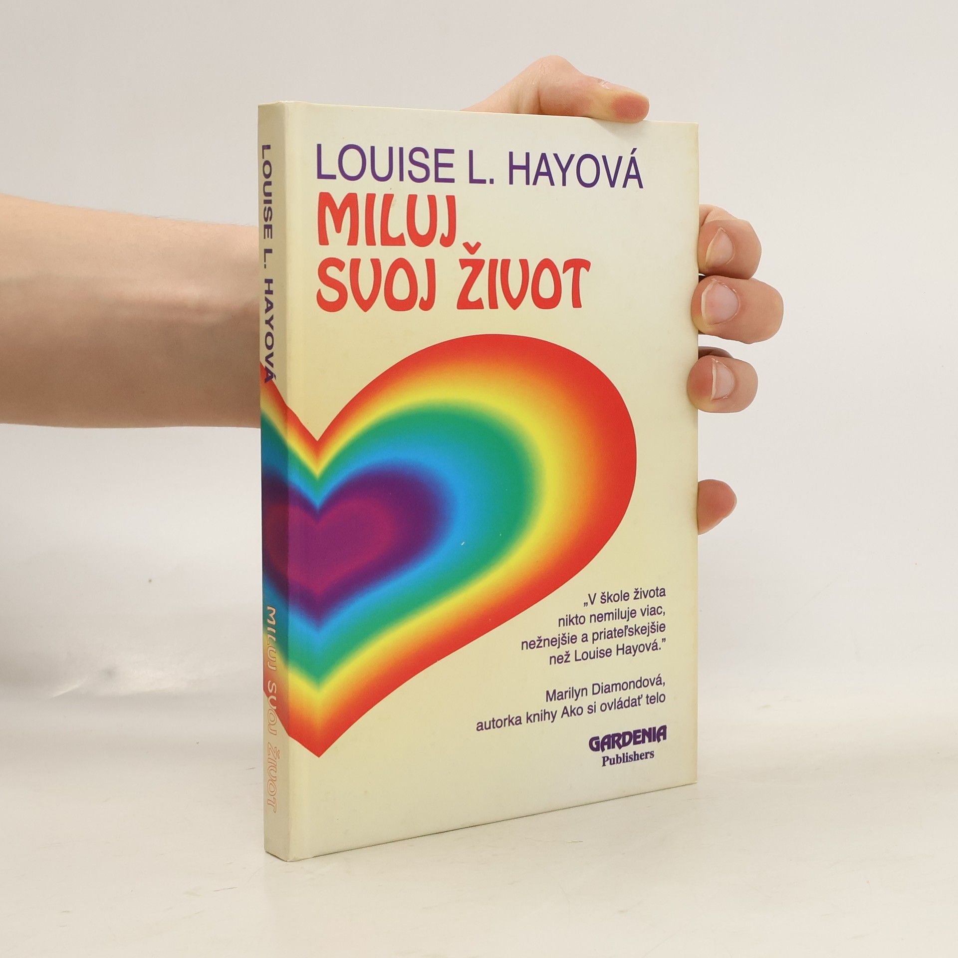 Louise Lynn Hay Miluj svoj život