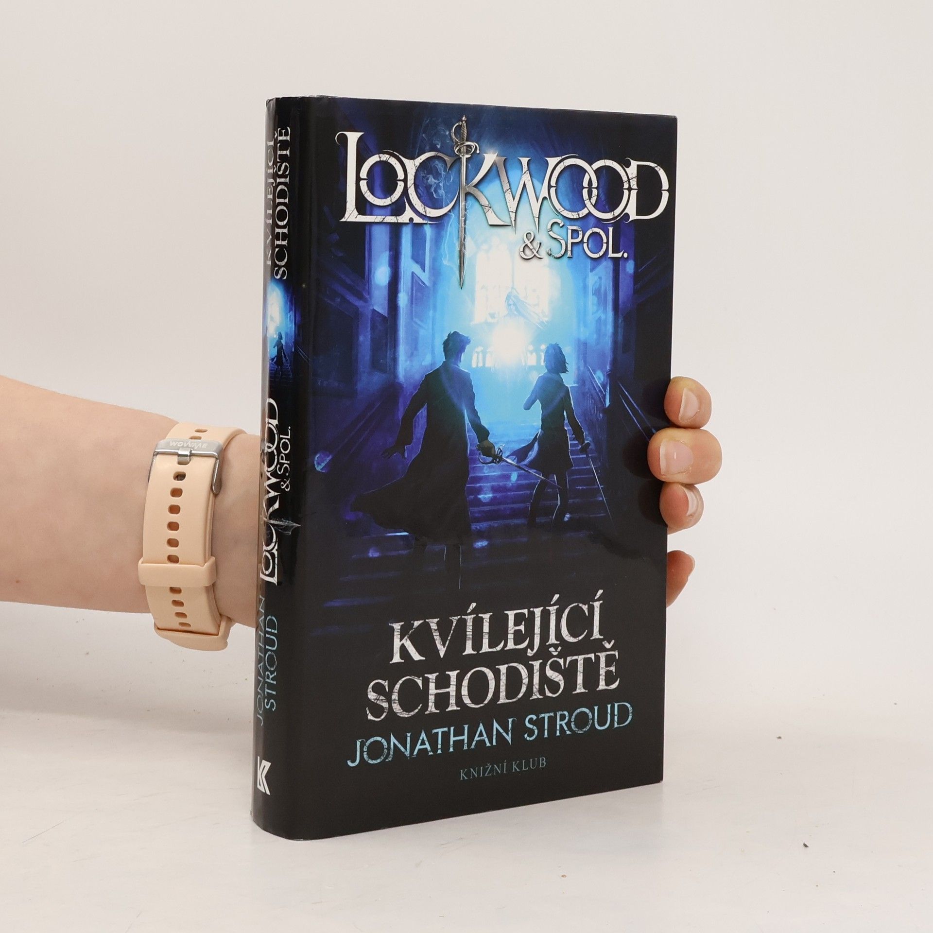 Jonathan Stroud Lockwood & spol. Kvílející schodiště