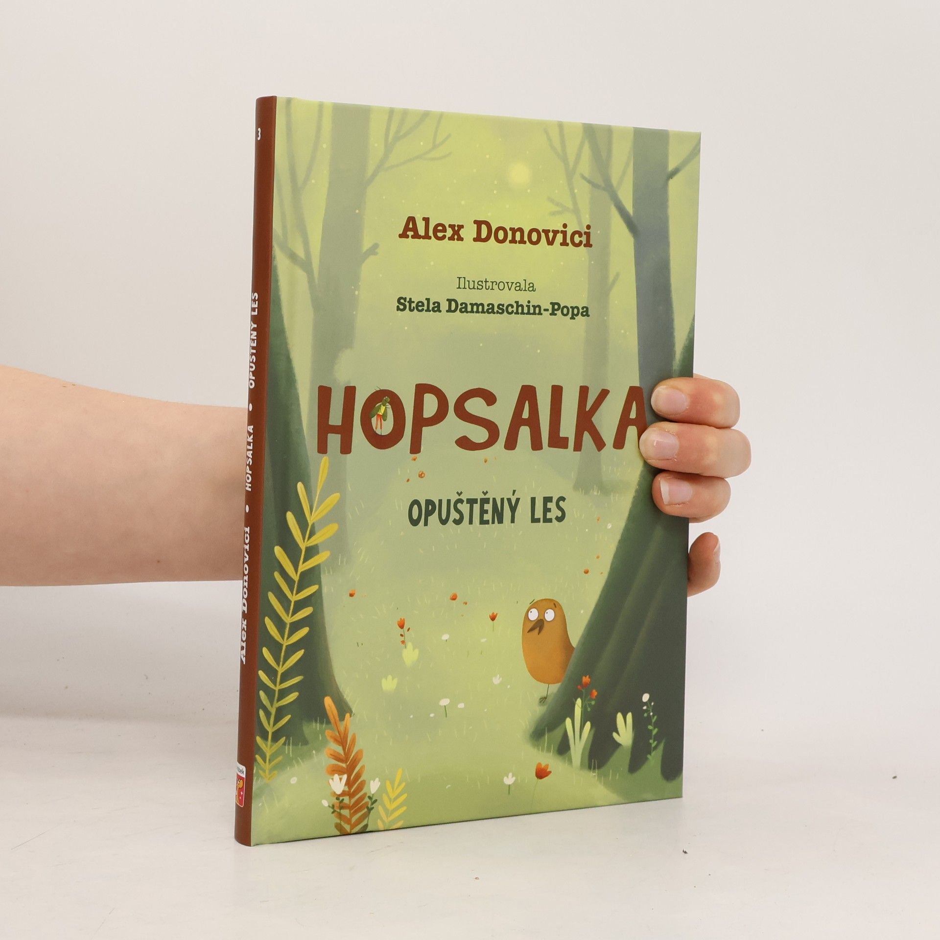Alex Donovici Hopsalka a opuštěný les