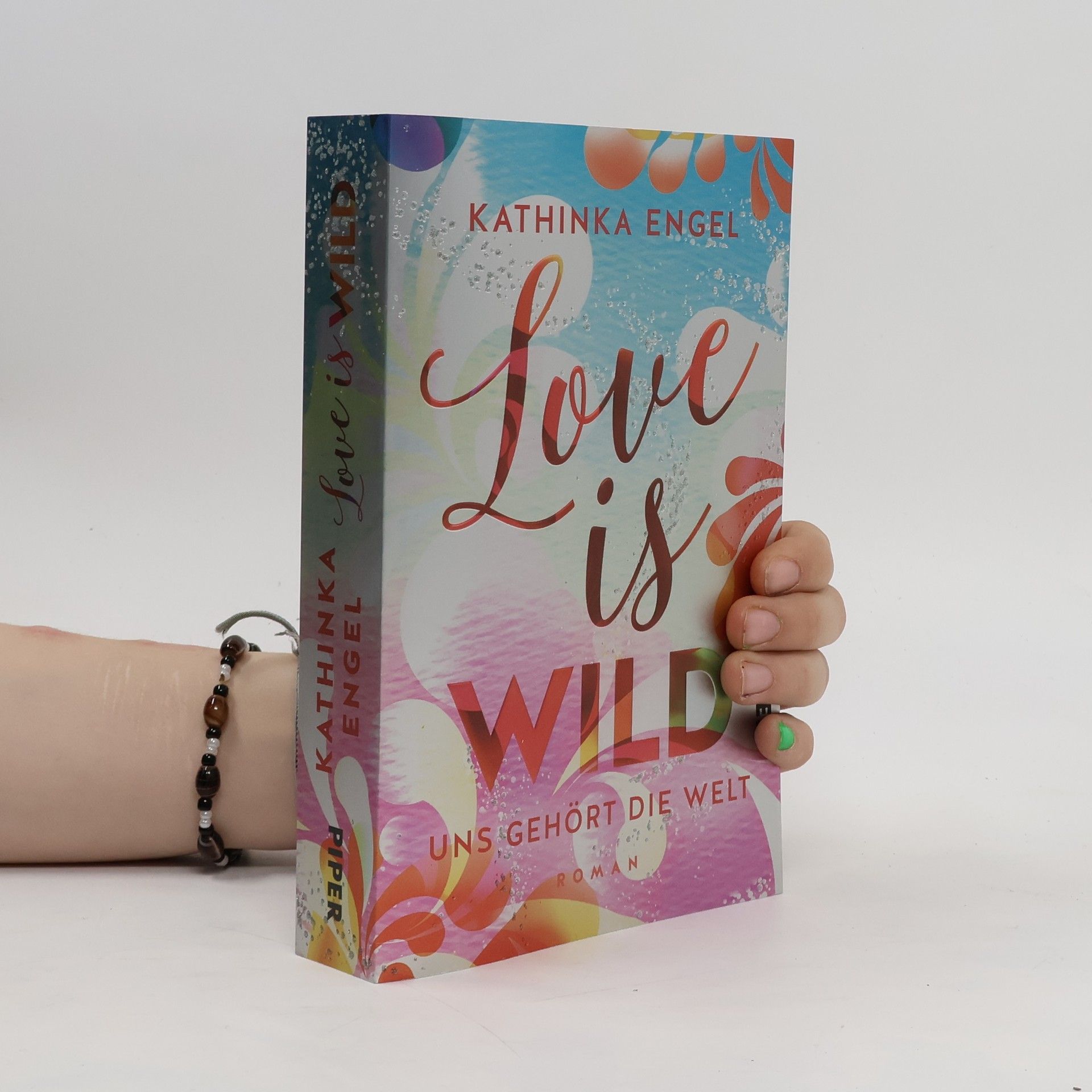 Kathinka Engel Love Is Wild - Uns gehört die Welt