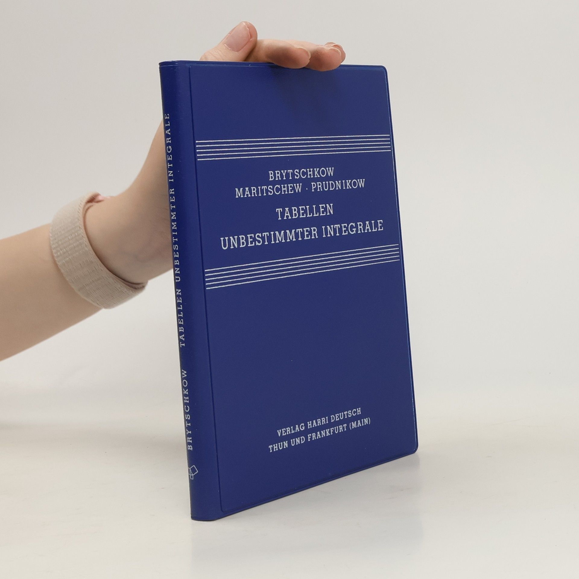 Jurij A. Bryčkov Tabellen unbestimmter Integrale