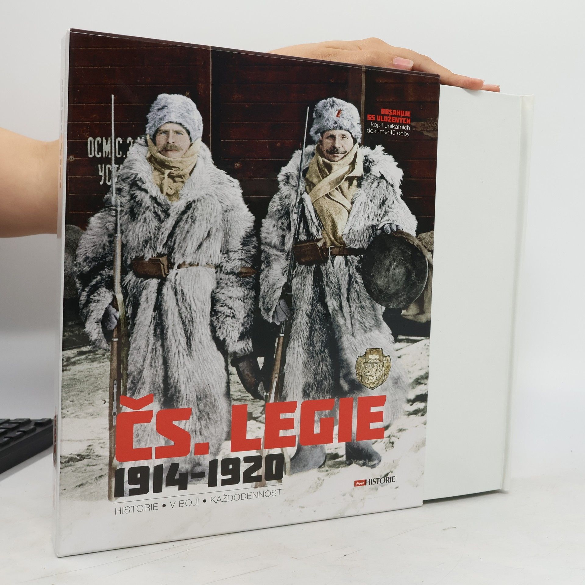 kolektiv Čs. legie 1914-1920 : historie, v boji, každodennost Československé legie 1914-1920