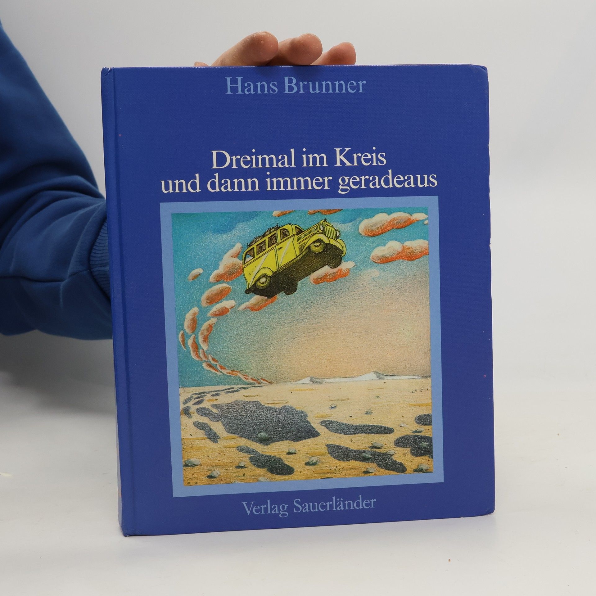 Hans Brunner Dreimal im Kreis und dann immer geradeaus