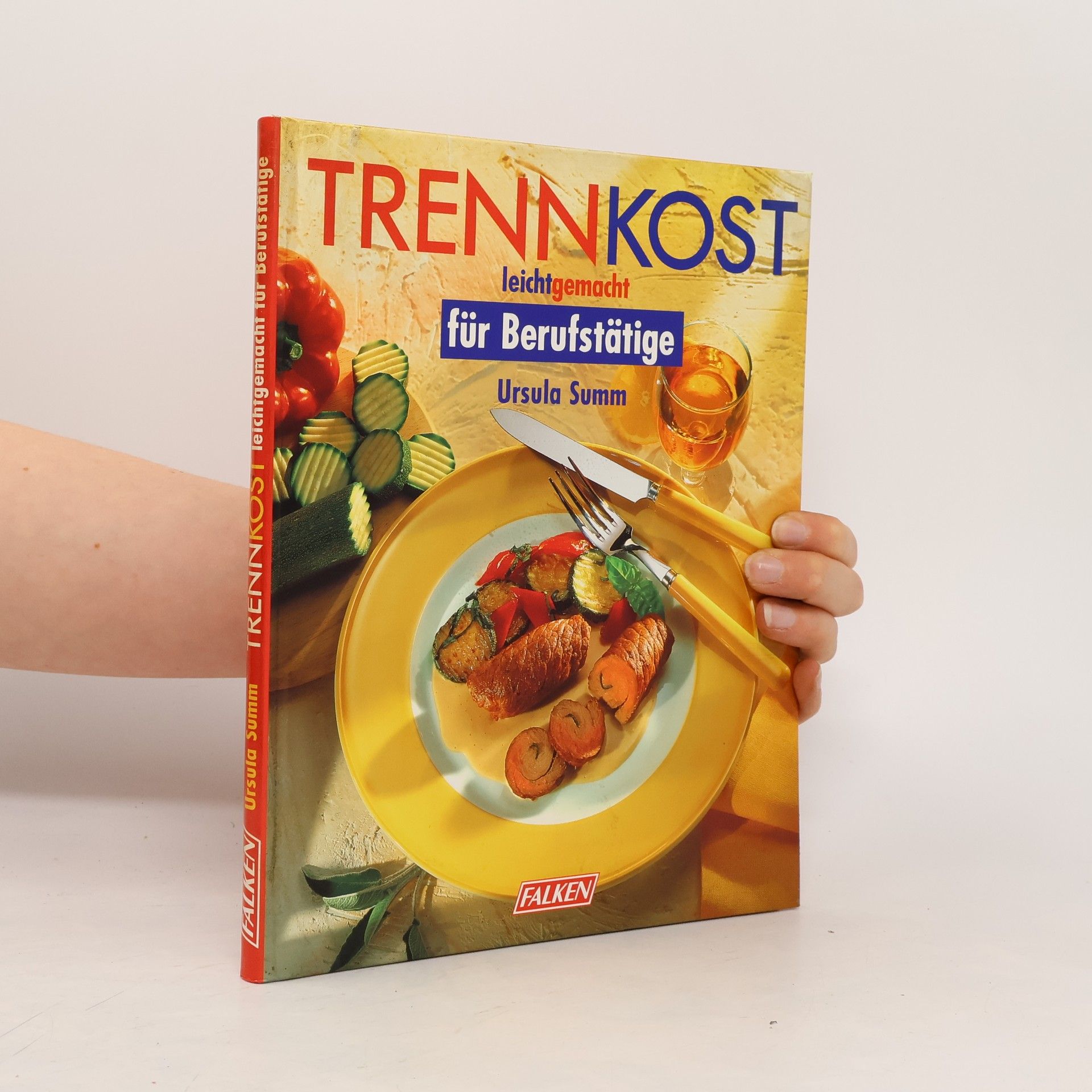 Ursula Summ Trennkost leichtgemacht für Berufstätige