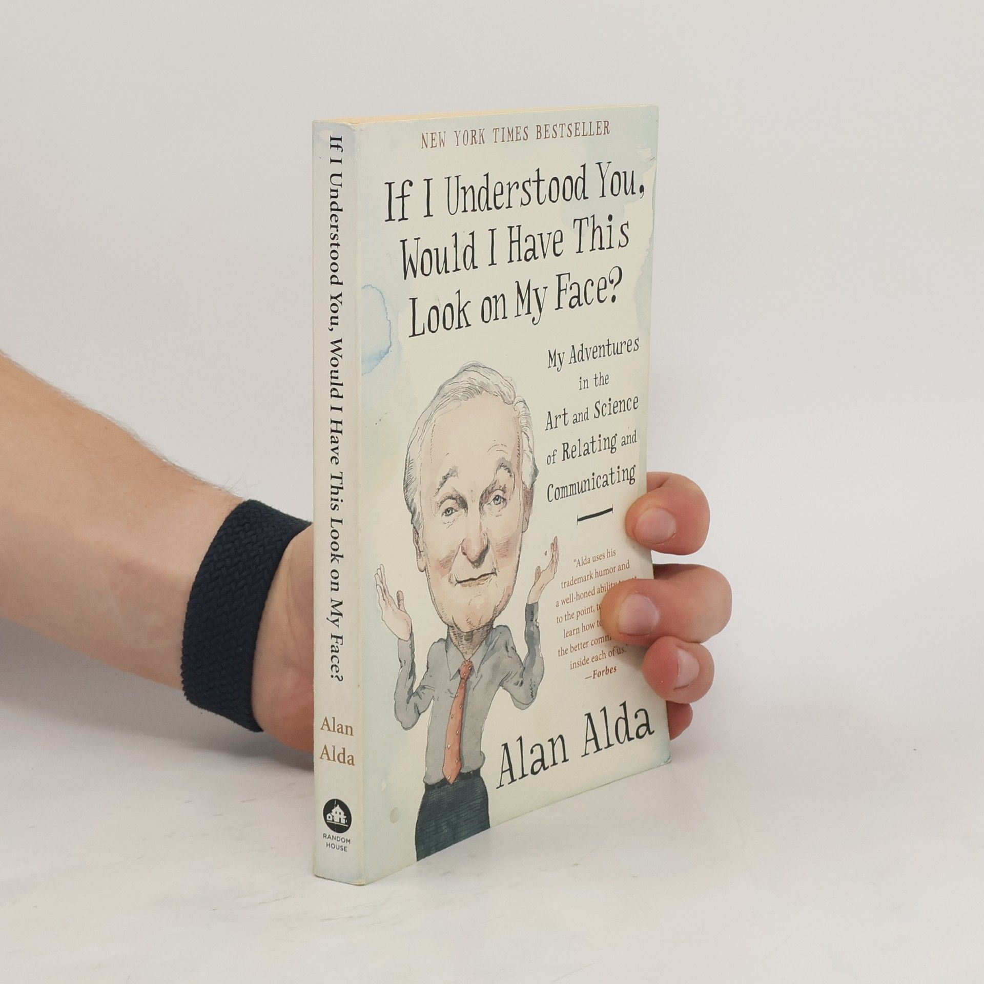 Alan Alda If I Understood You, Would I Have This Look on My Face?