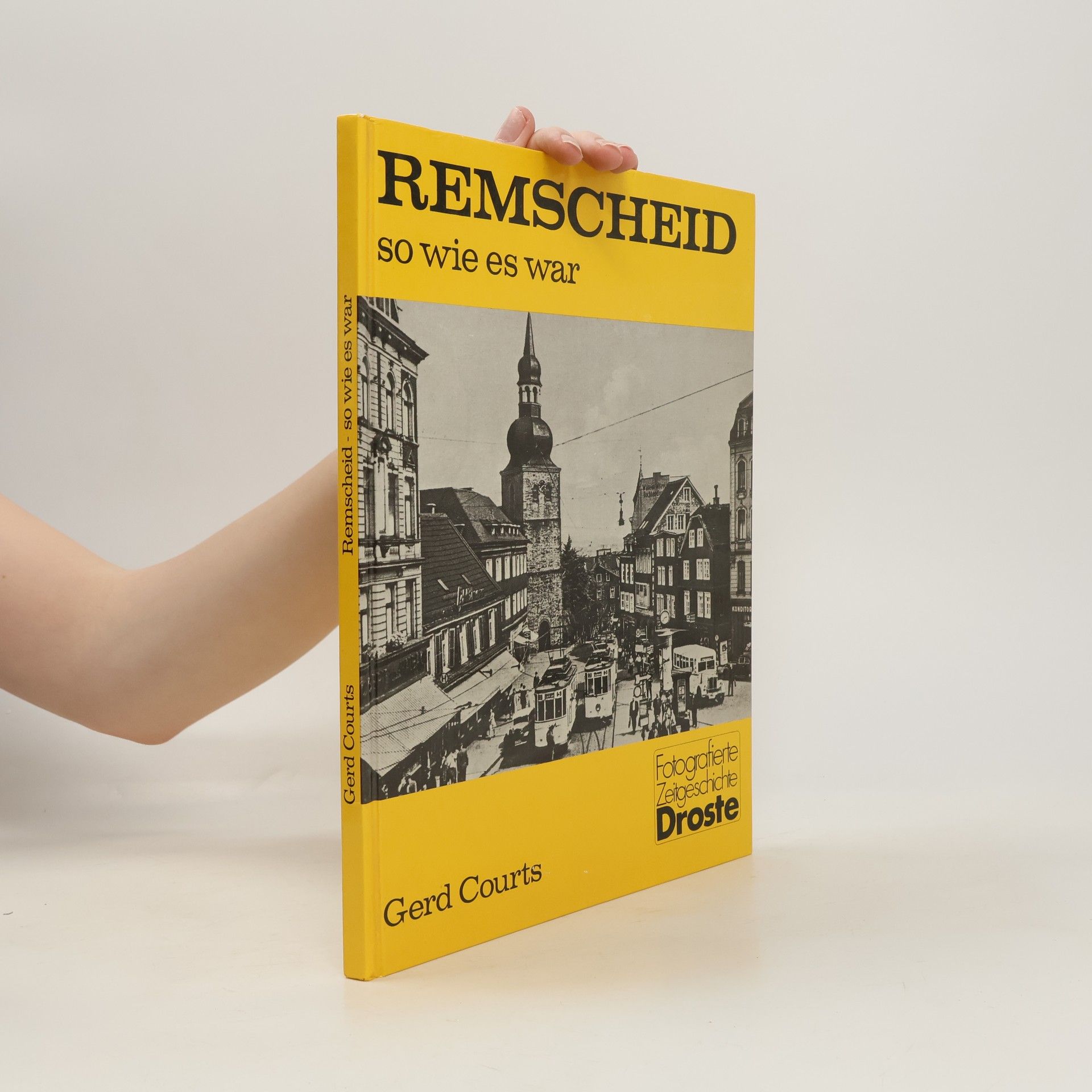 Gerd Courts Remscheid, so wie es war