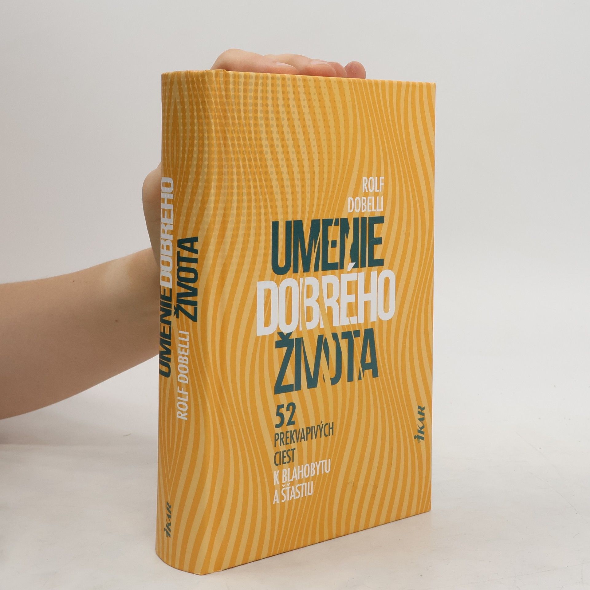 Rolf Dobelli Umenie dobrého života