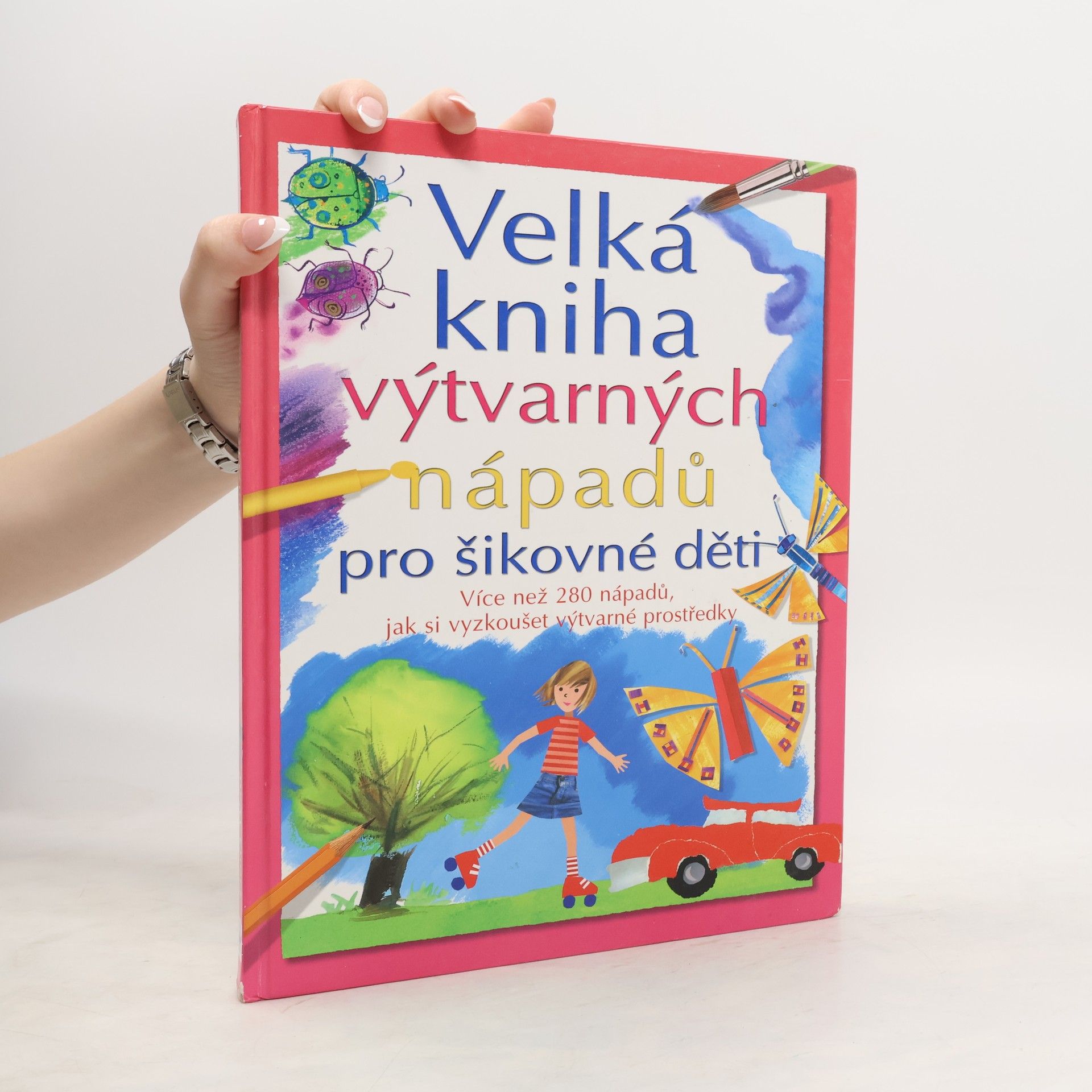 kolektiv Velká kniha výtvarných nápadů pro šikovné děti