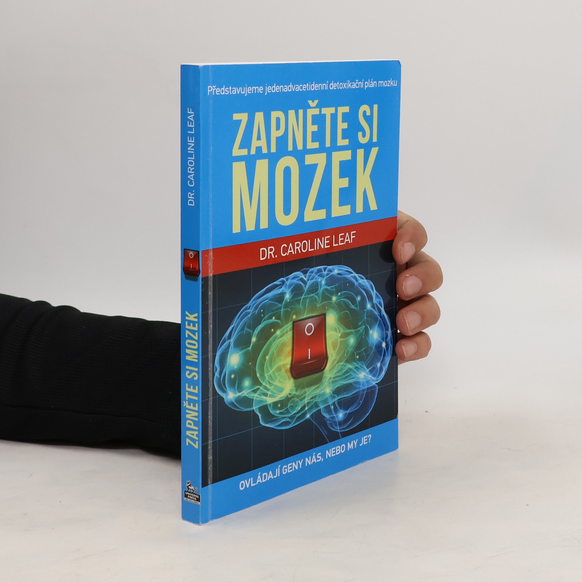 Caroline Leaf Zapněte si mozek
