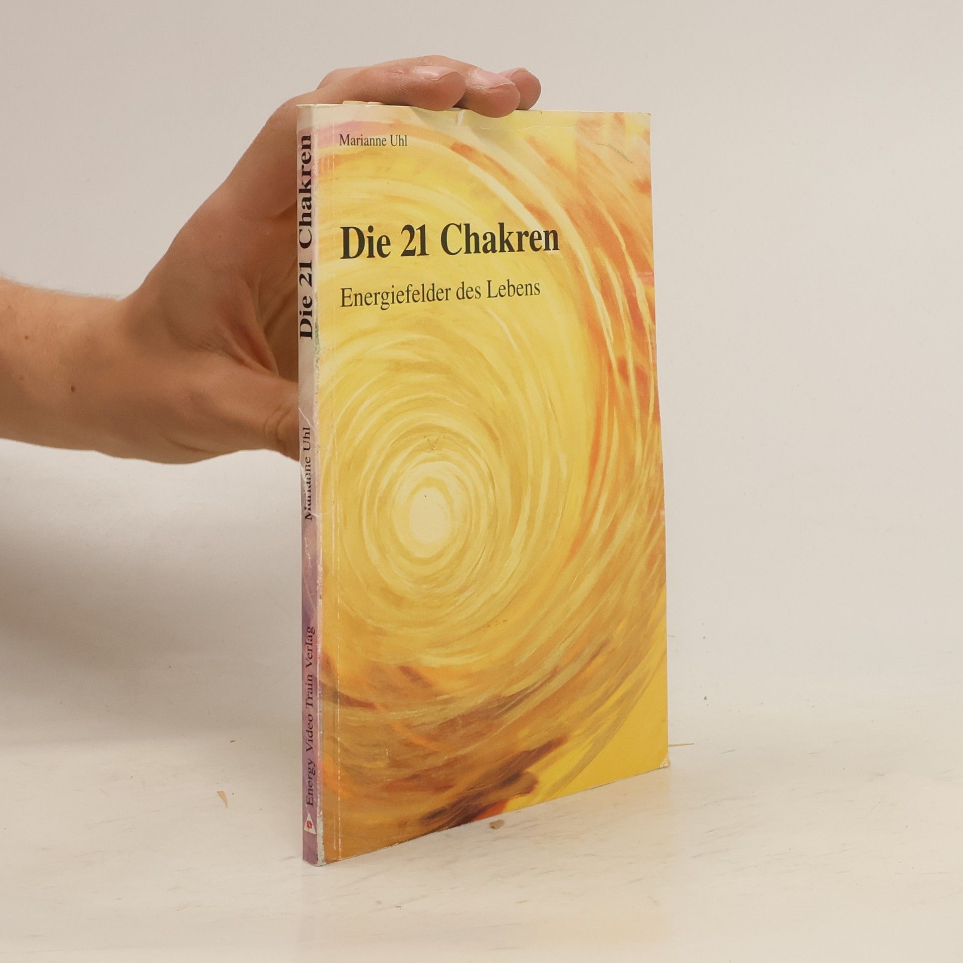Marianne Uhl Die 21 Chakren