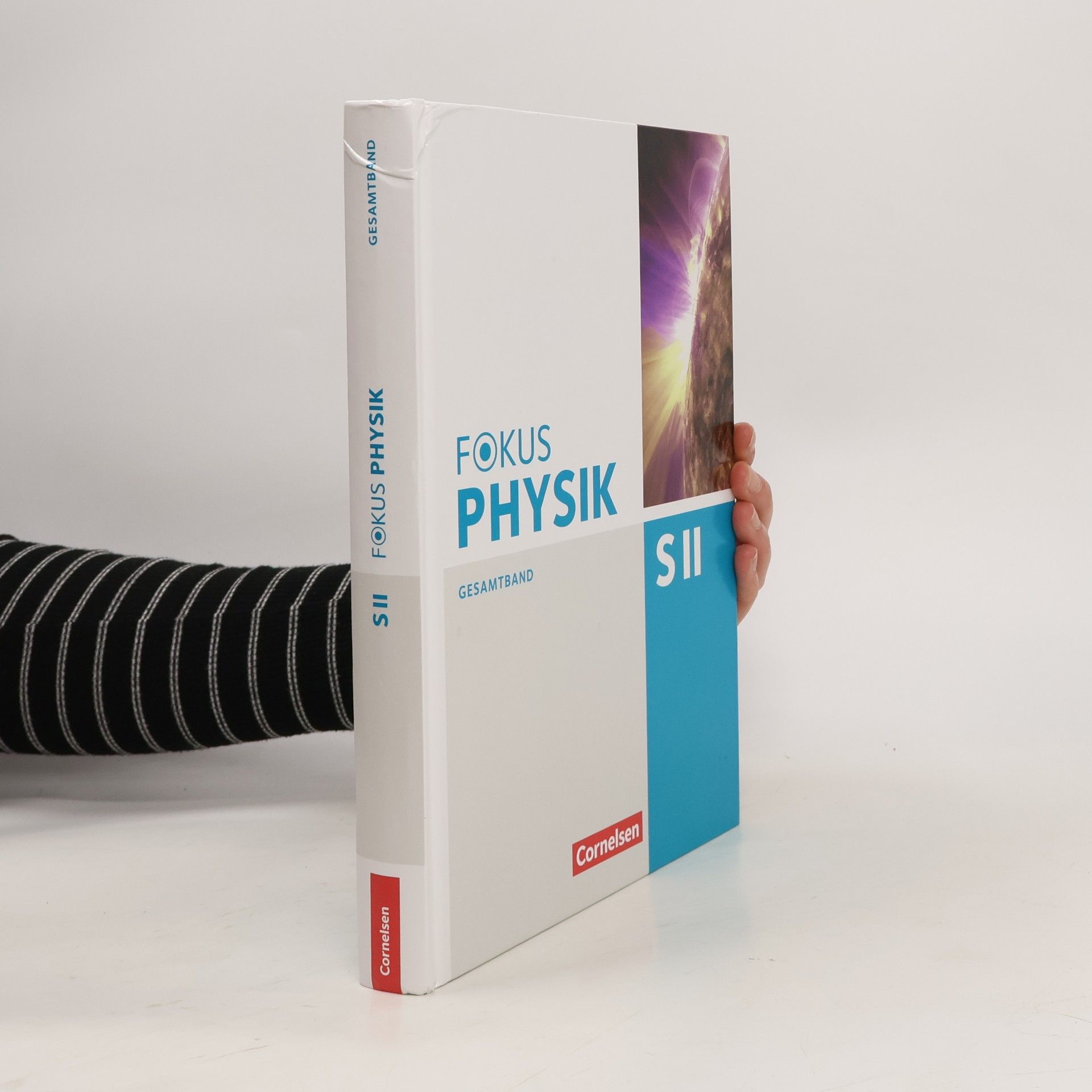 Elmar Breuer Fokus Physik Sekundarstufe II. Gesamtband. Westliche Bundesländer Oberstufe. Schülerbuch
