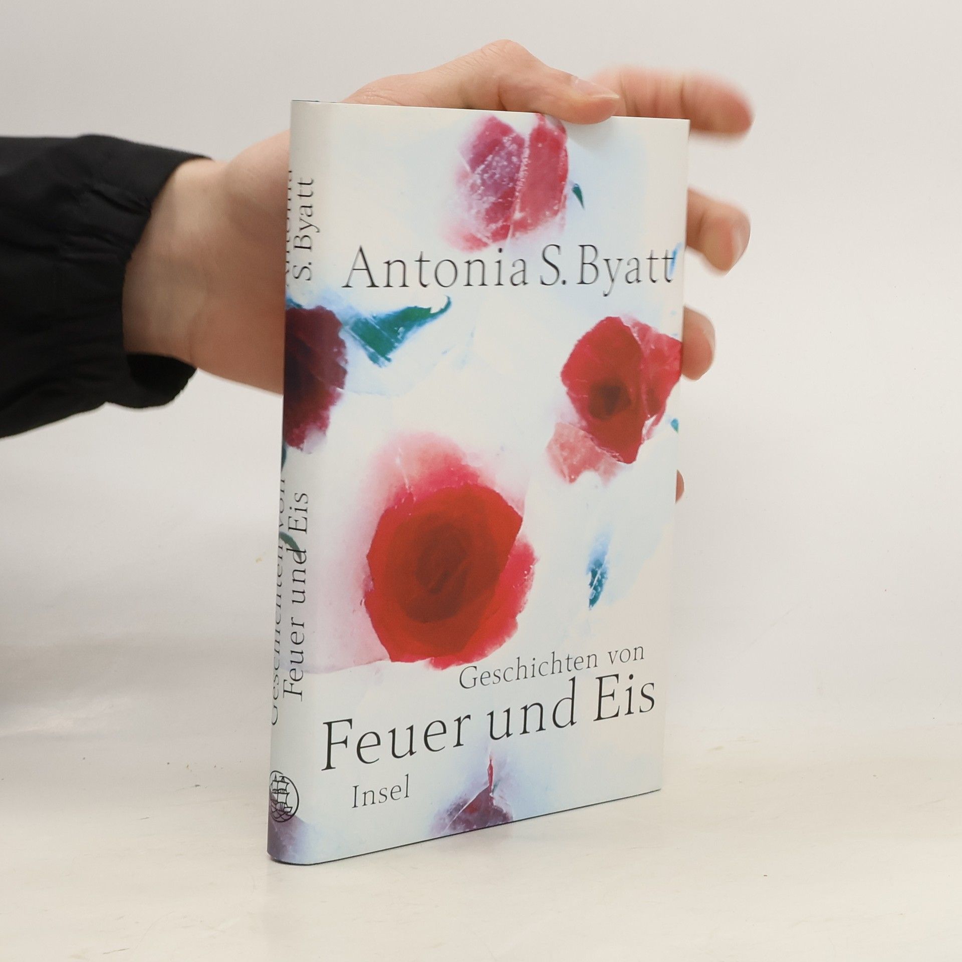 A. S. Byatt Geschichten von Feuer und Eis. Aus d. Engl. v. Melanie Walz