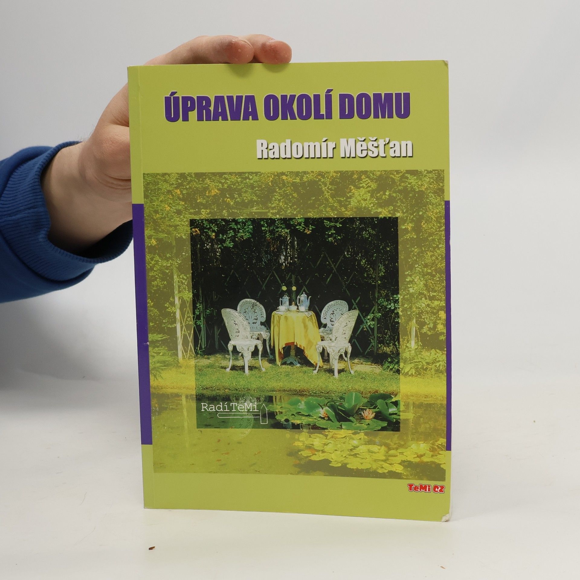 Radomír Měšťan Úprava okolí domu