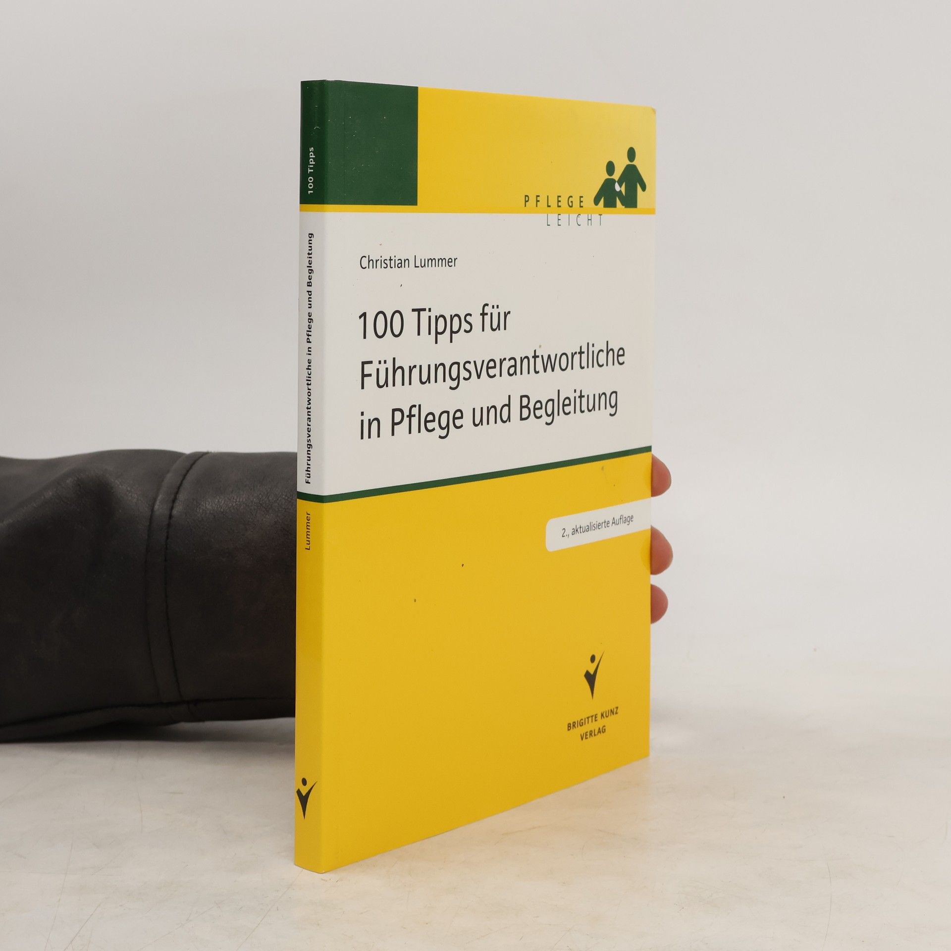 Christian Lummer 100 Tipps für Führungsverantwortliche in Pflege und Begleitung