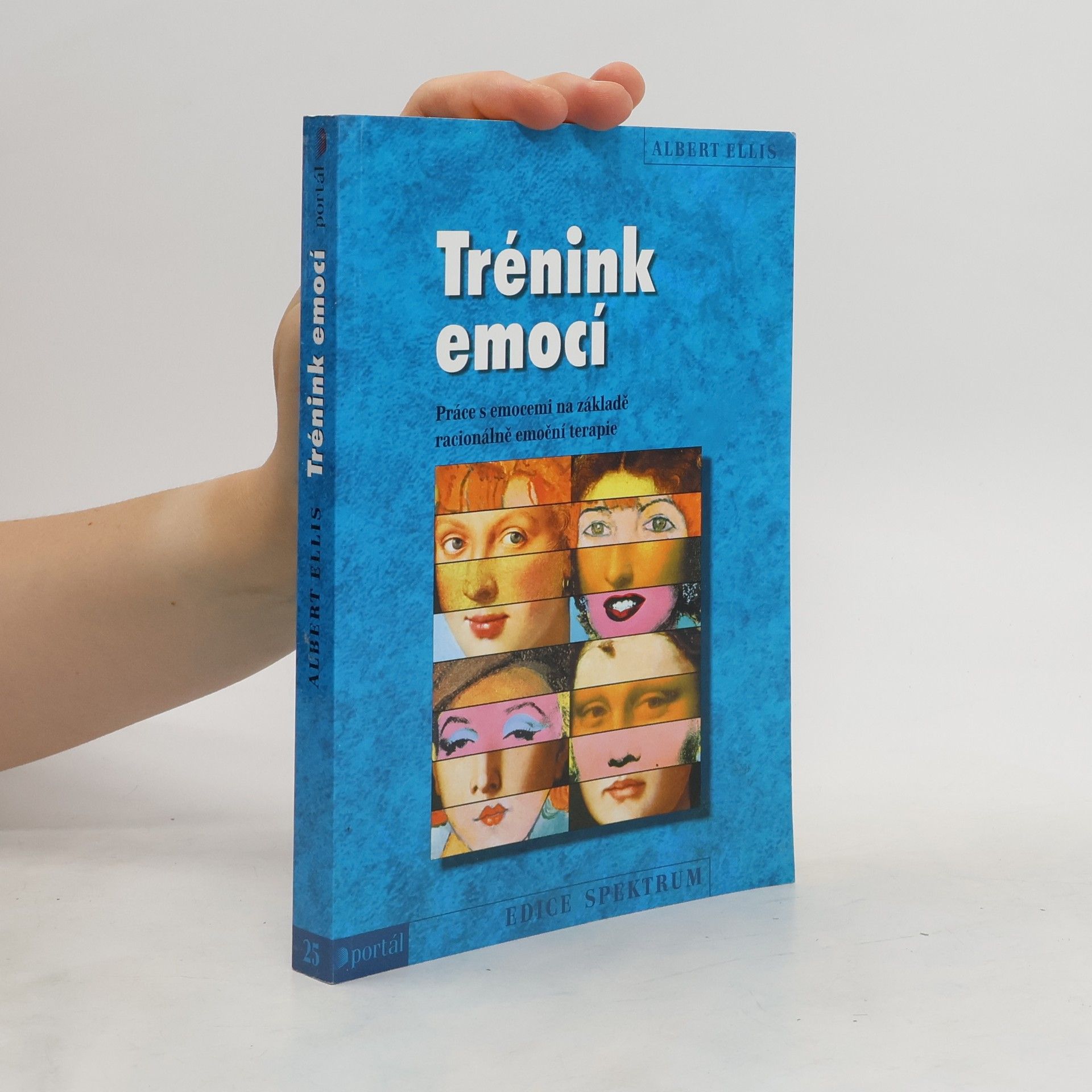 Albert Ellis Trénink emocí : práce s emocemi na základě racionálně emoční terapie