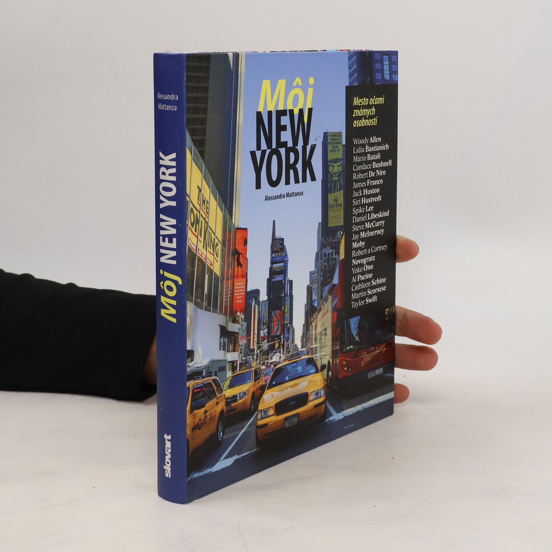 Alessandra Mattanza Môj New York - Mesto očami známych osobností