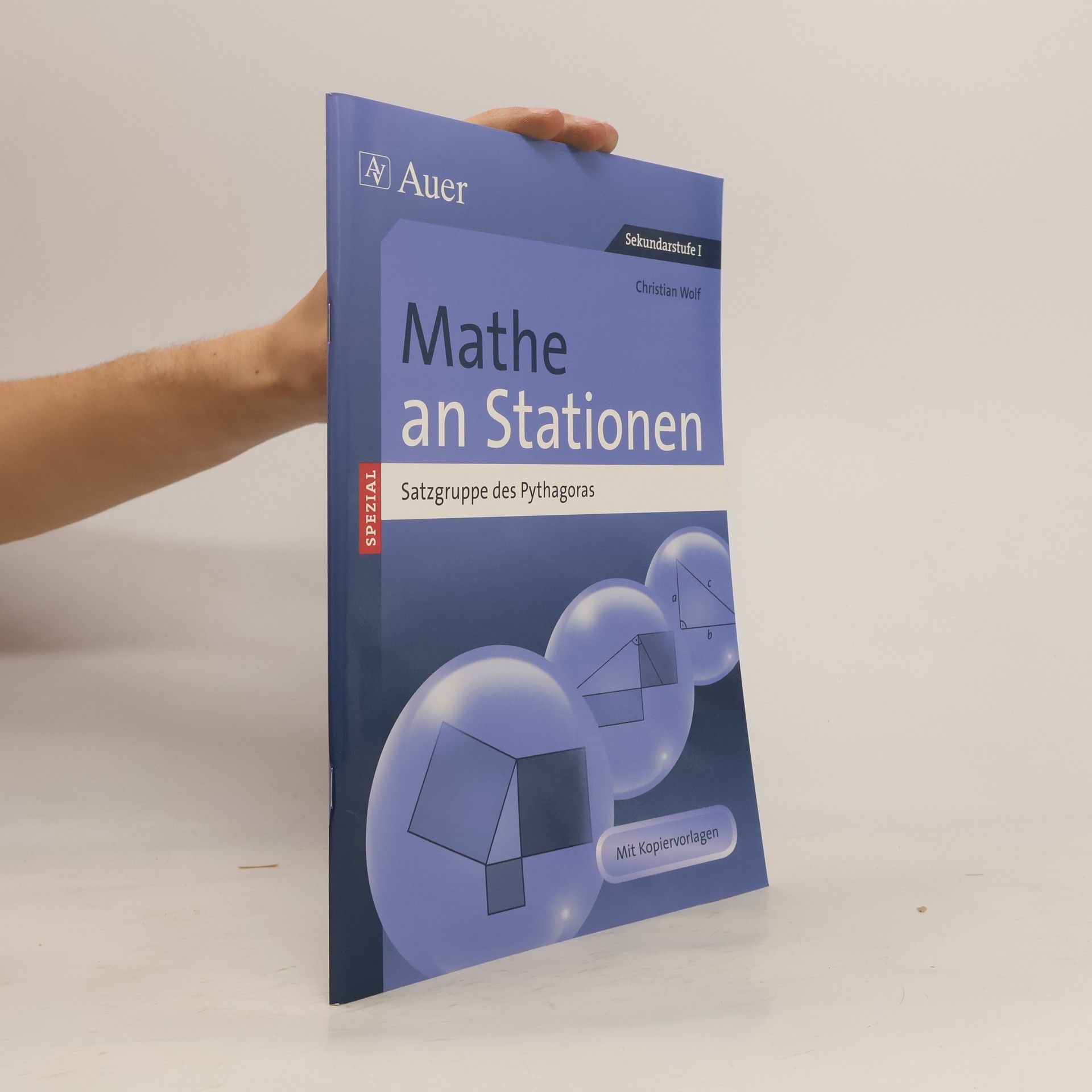 Christian Wolf Mathe an Stationen SPEZIAL - Satzgruppe des Pythagoras
