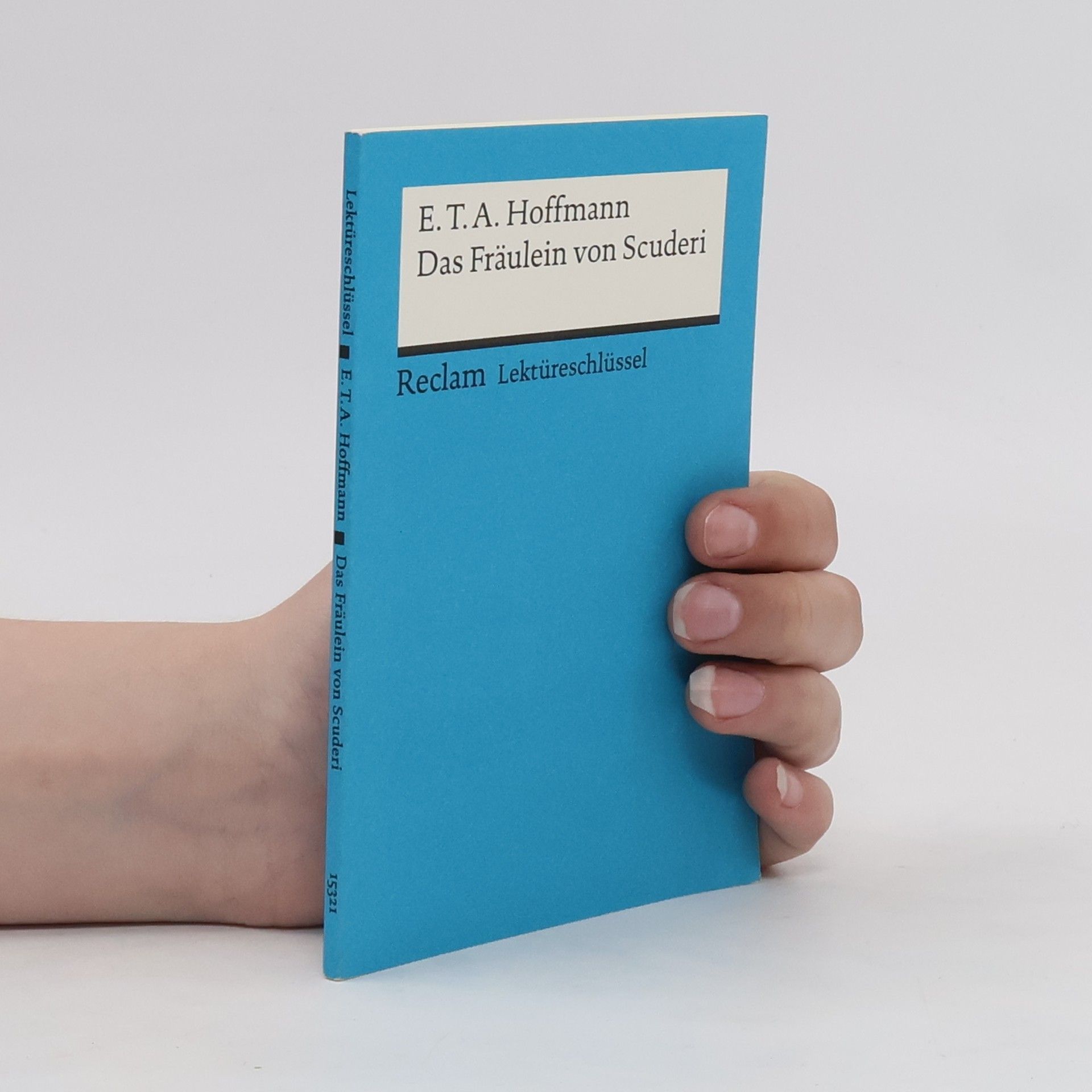 Winfried Freund E. T. A. Hoffmann, Das Fräulein von Scuderi