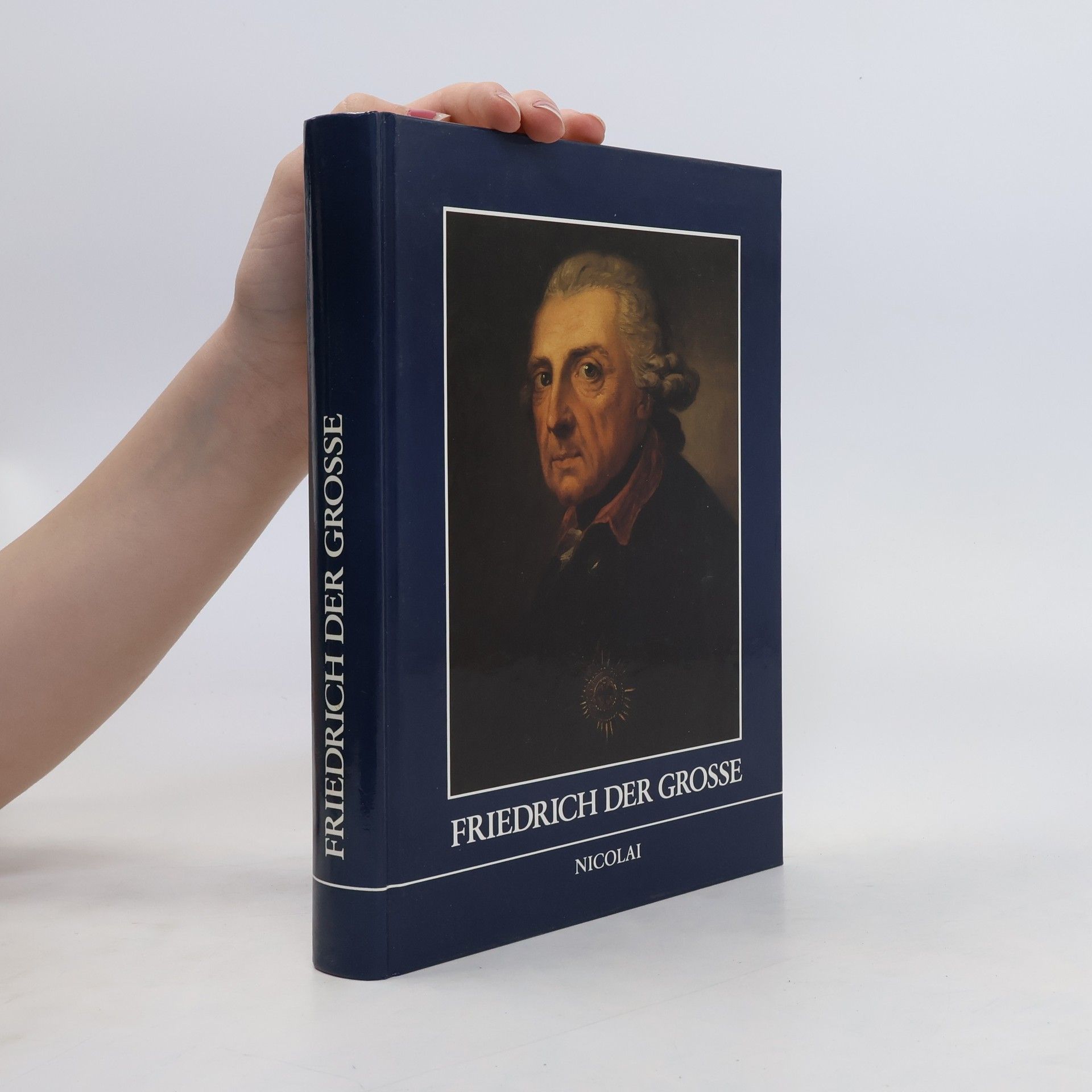 Friedrich Benninghoven Friedrich der Grosse