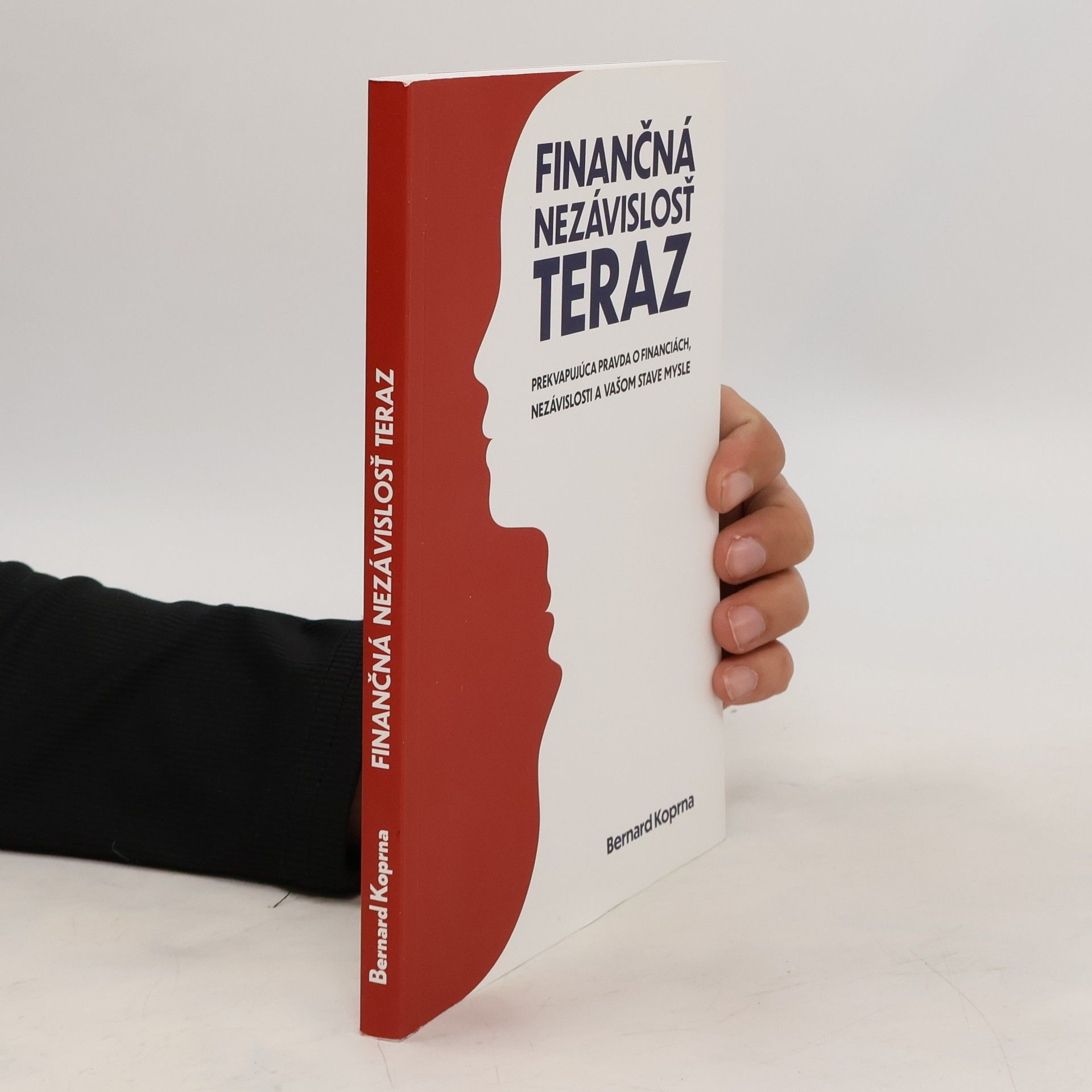 Bernard Koprna Finančná nezávislosť teraz