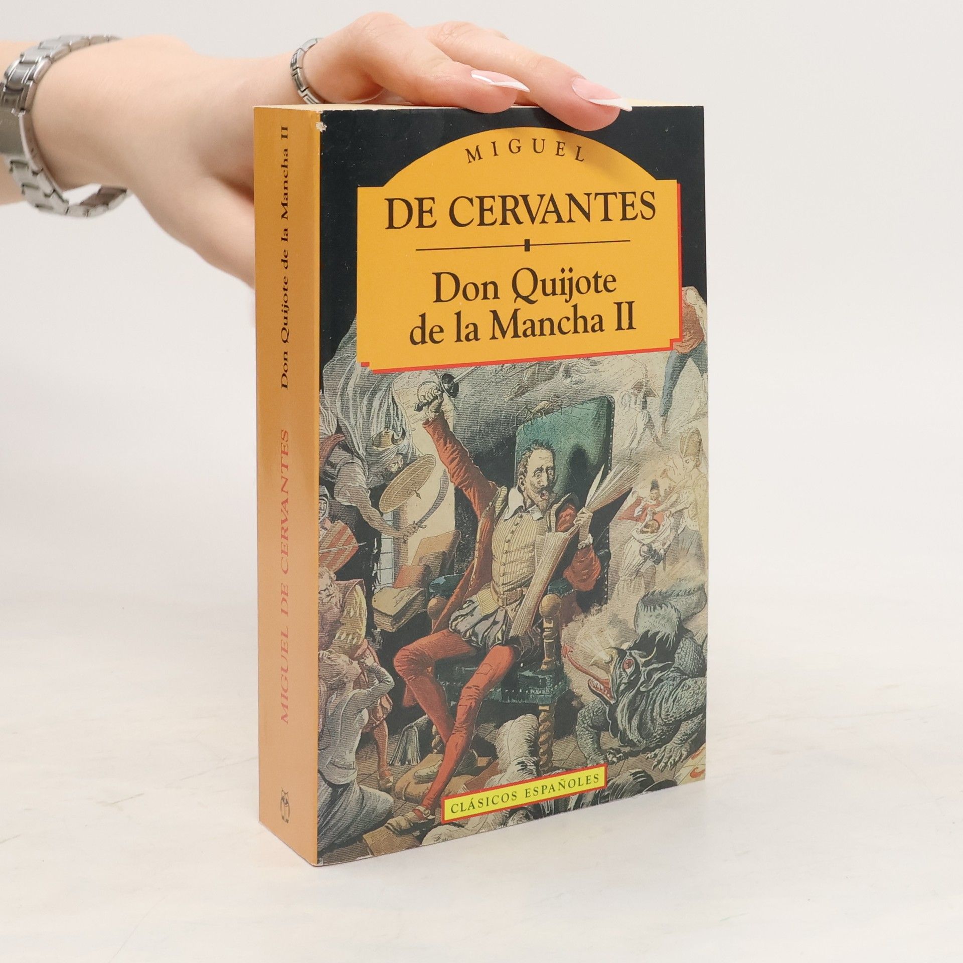 Miguel de Cervantes y Saavedra Don Quijote de la Mancha II.