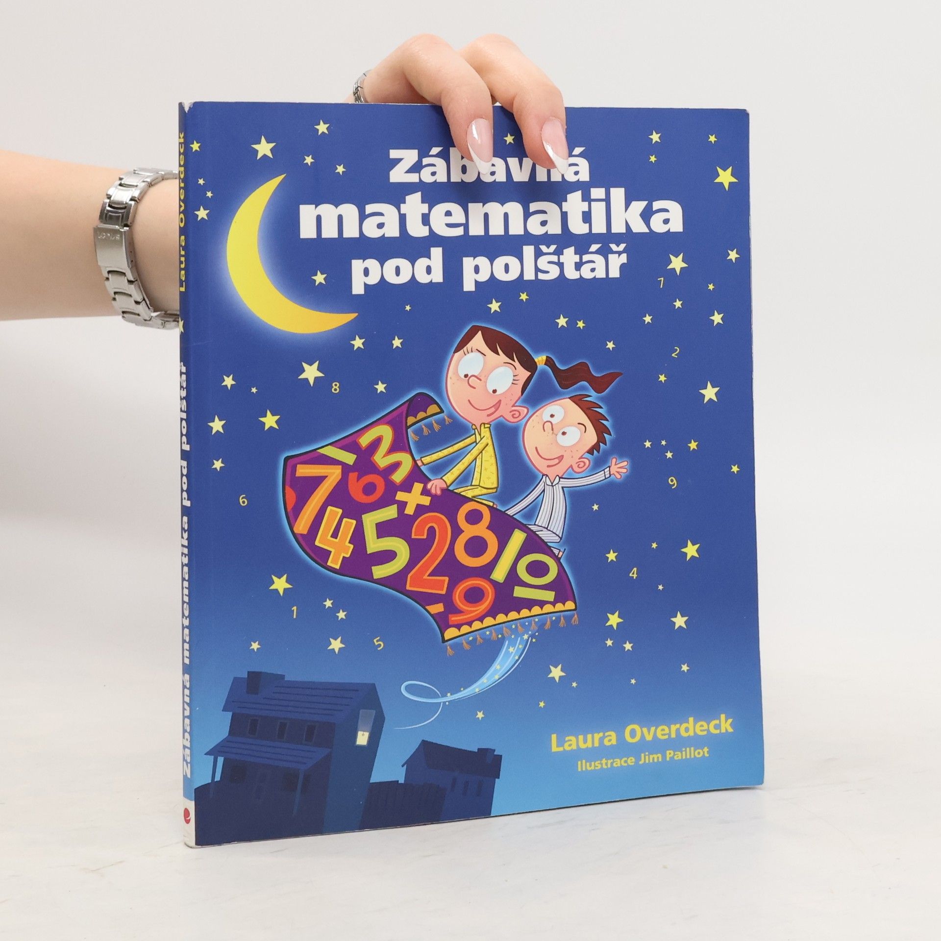 Laura Overdeck Zábavná matematika pod polštář