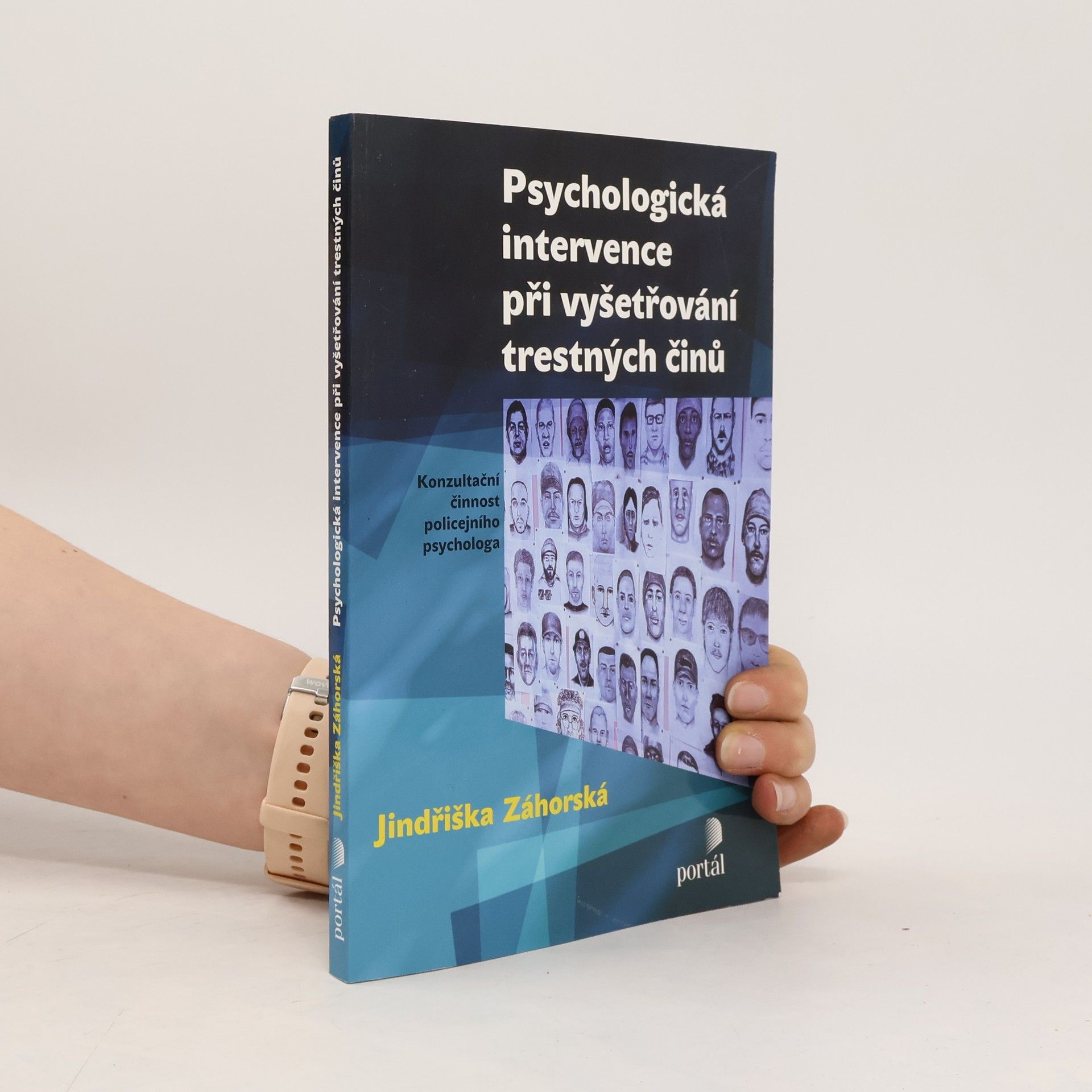 Jindřiška Záhorská Psychologická intervence při vyšetřování trestných činů