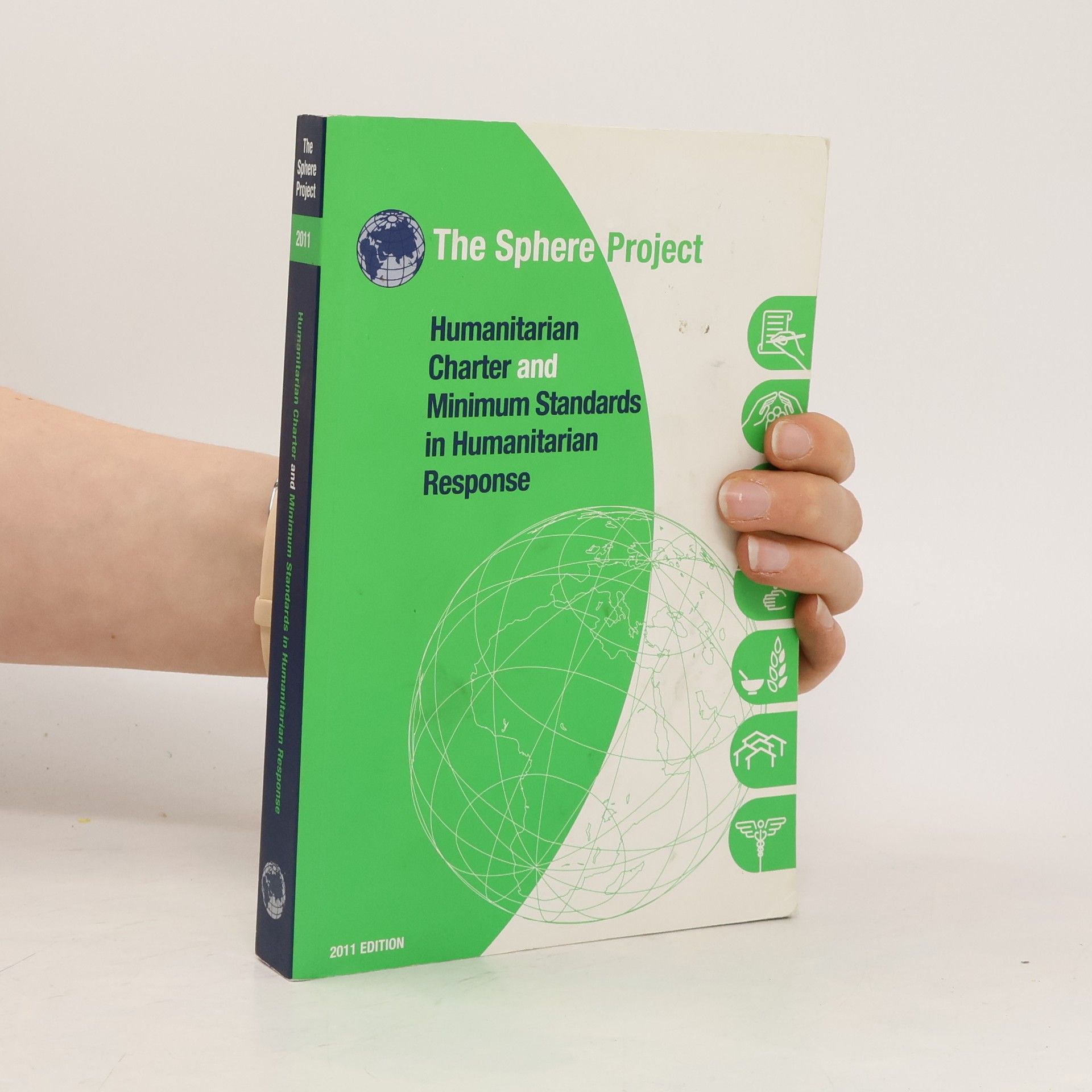 Collectif d'auteurs Humanitarian Charter and Minimum Standards in Humanitarian Response