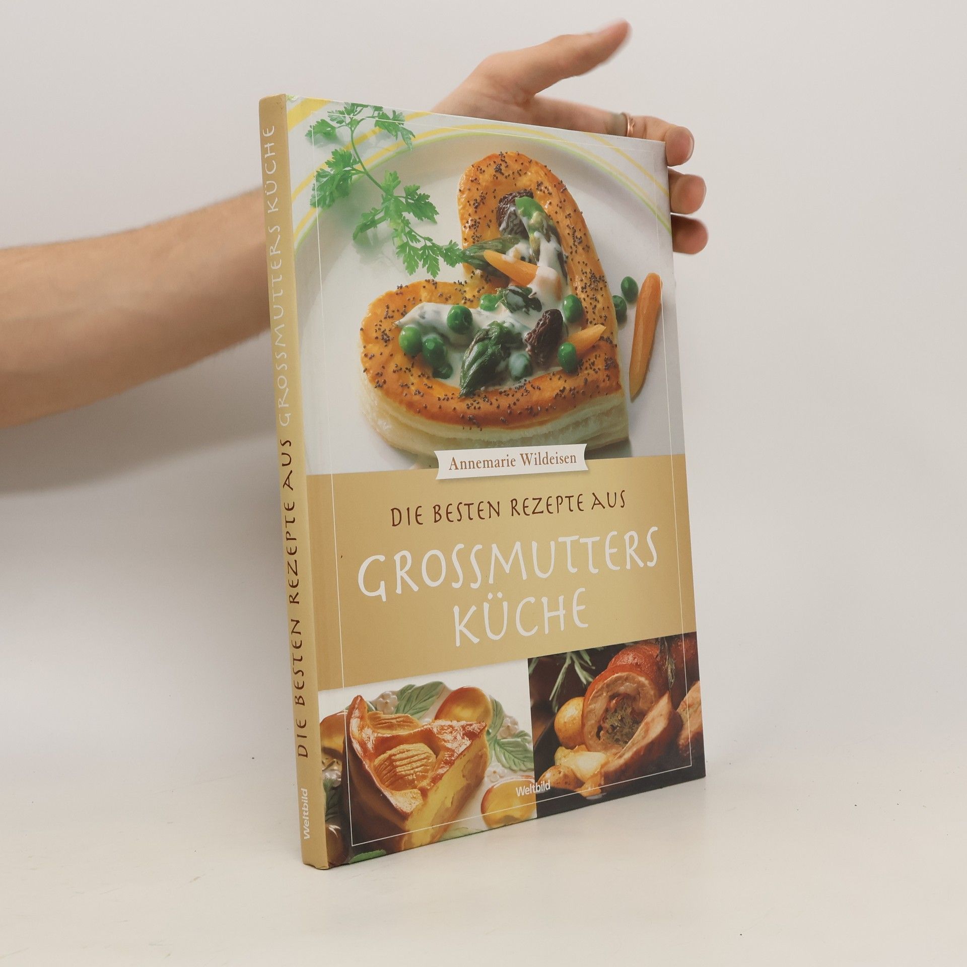 Annemarie Wildeisen Die besten Rezepte aus Grossmutters Küche
