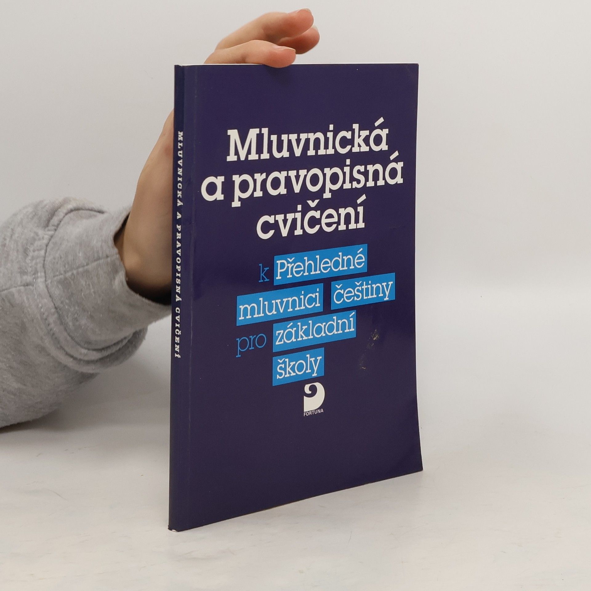 Vlastimil Styblík Mluvnická a pravopisná cvičení k Přehledné mluvnici češtiny pro základní školy