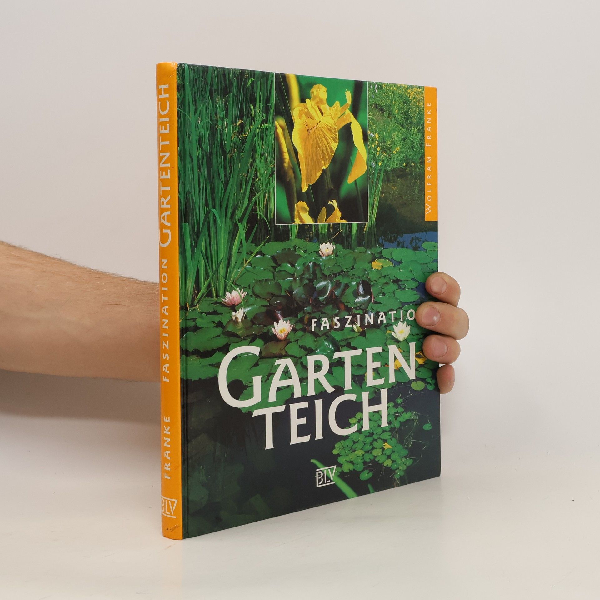 Wolfram Franke Faszination Gartenteich