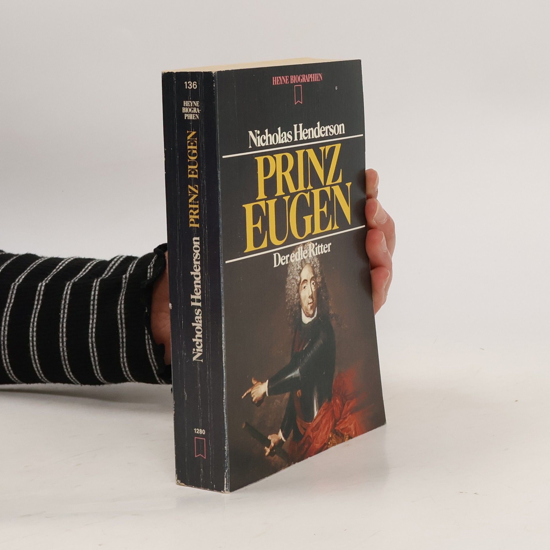 Nicholas Henderson Prinz Eugen, der edle Ritter