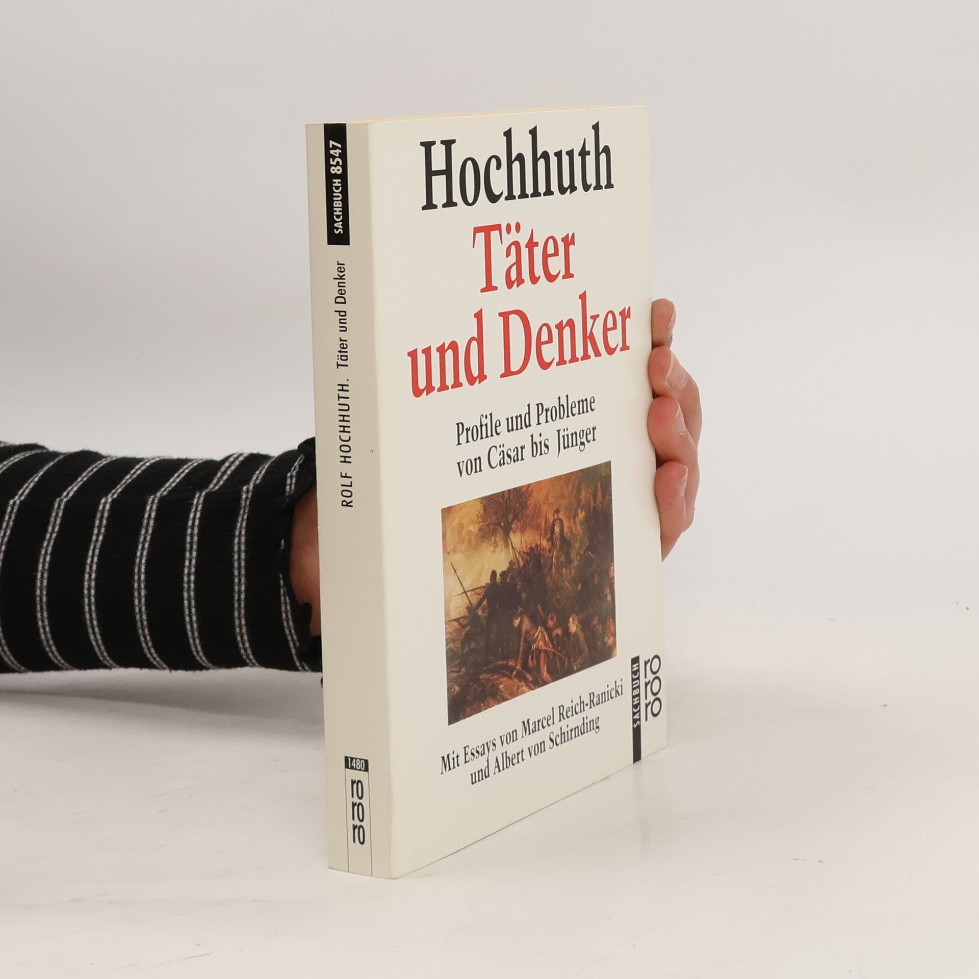 Rolf Hochnuth Täter und Denker