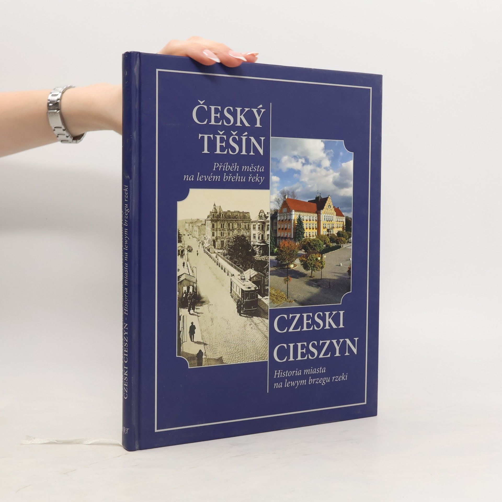 Henryk Wawreczka Český Těšín Příběh města na levém břehu řeky